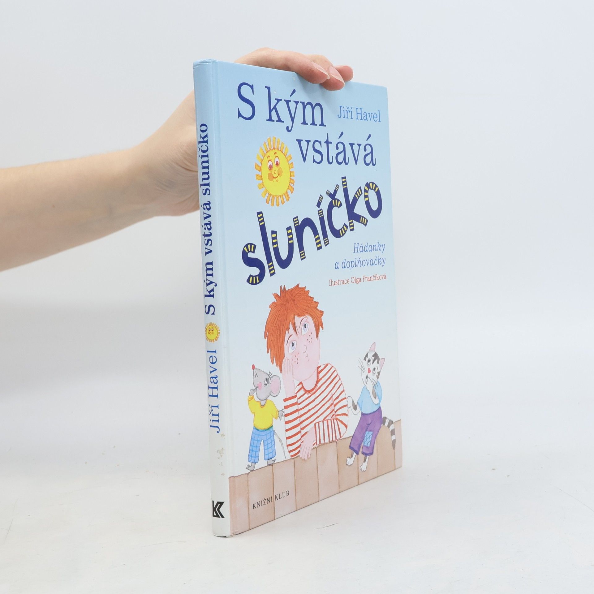 S kým vstává sluníčko