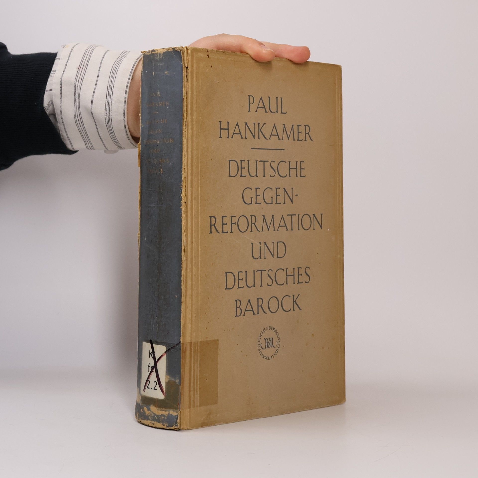 Paul Hankamer Deutsche Gegenreformation und deutsches Barock
