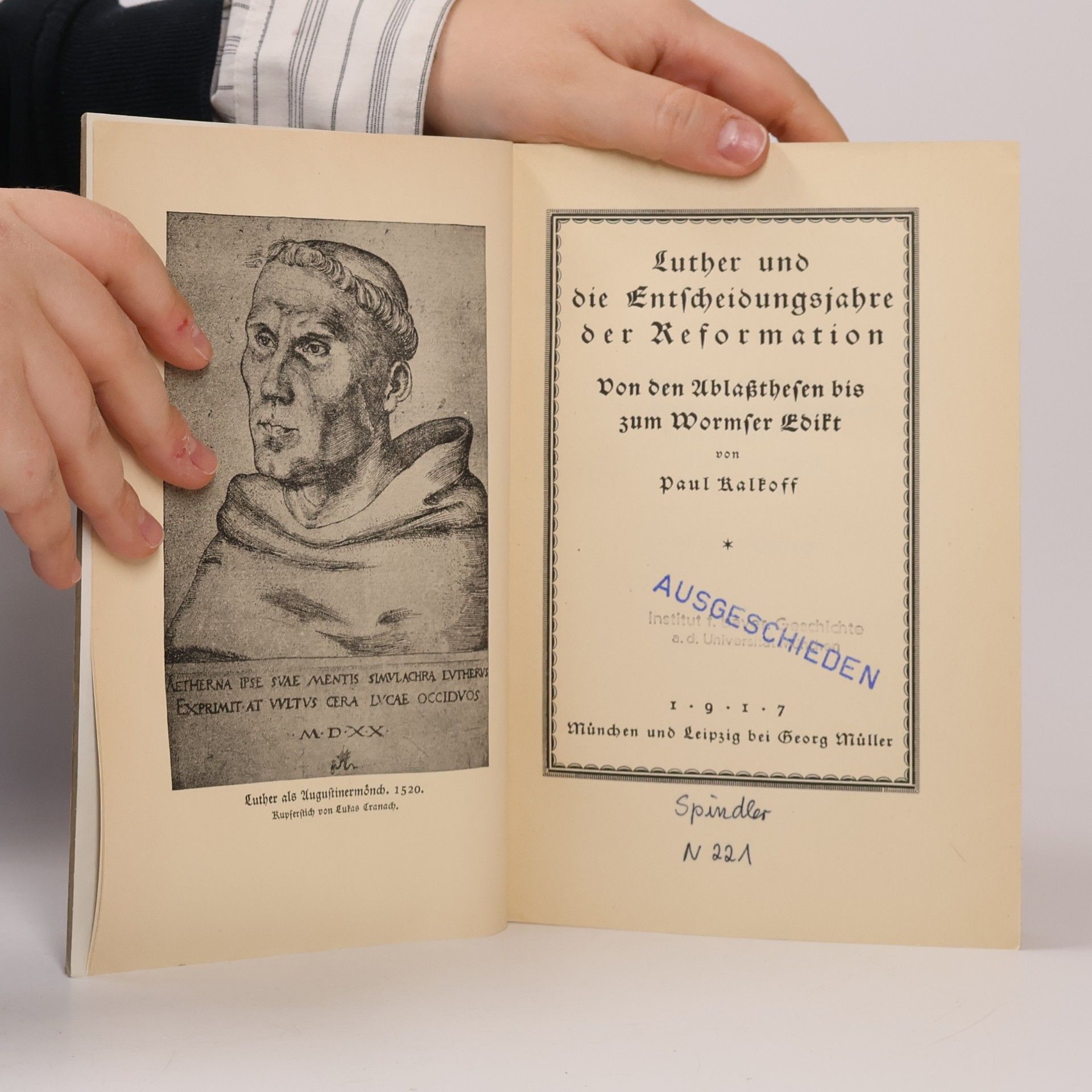 Paul Kalkoff Luther und die Entscheidungsjahre der Reformation