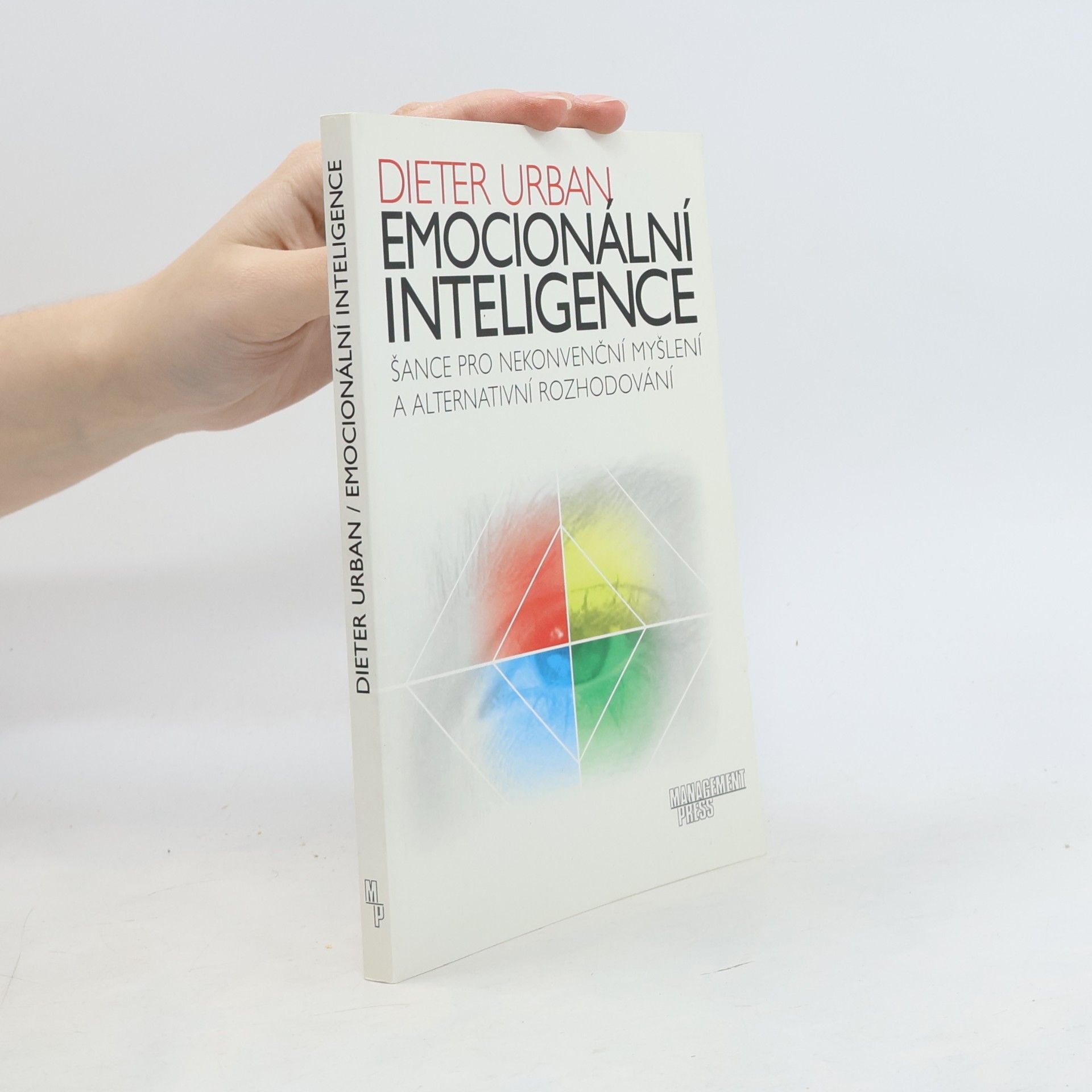 Emocionální inteligence. Šance pro nekonvenční myšlení a alternativní rozhodování