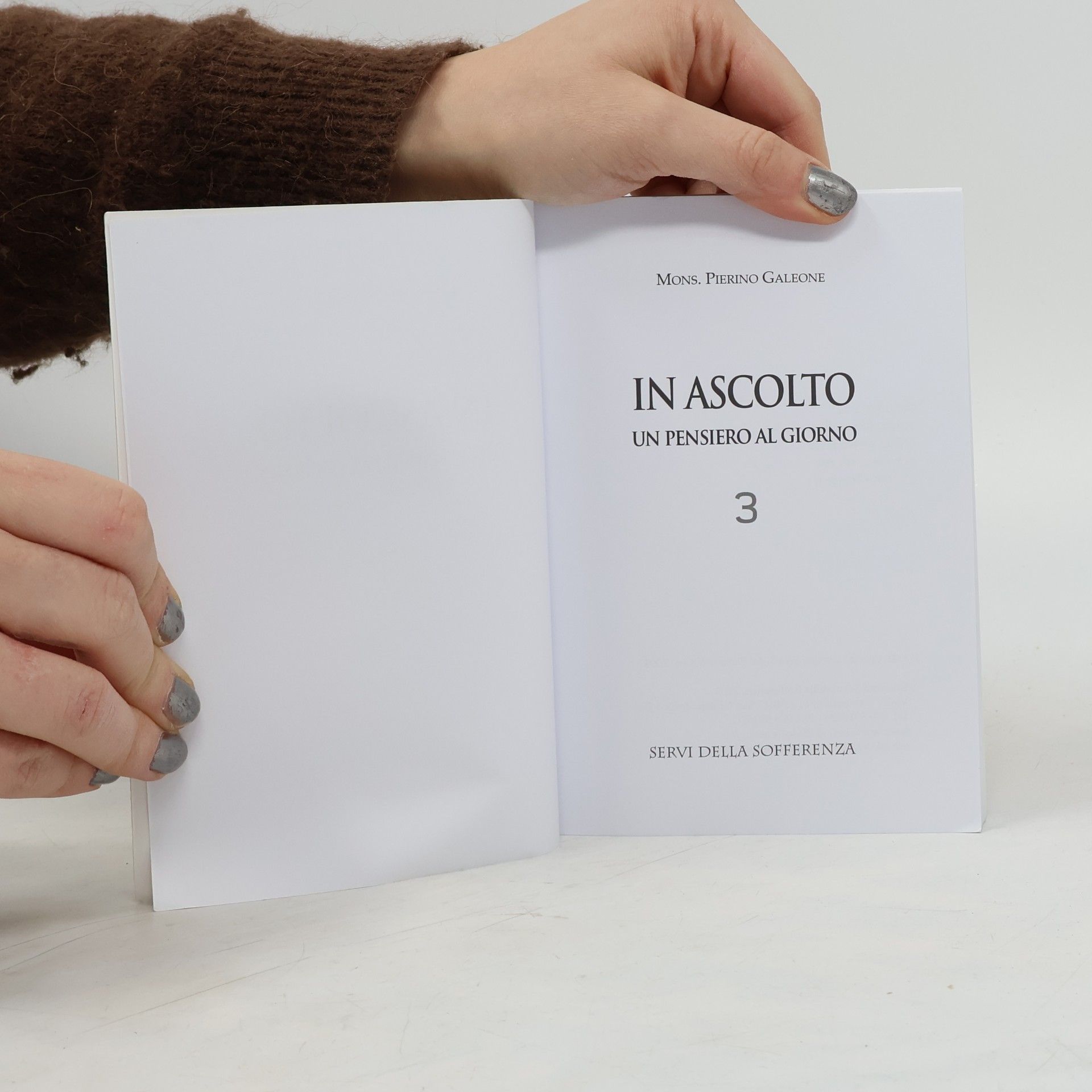 Pierino Galeone In ascolto. Un pensierino al giorno