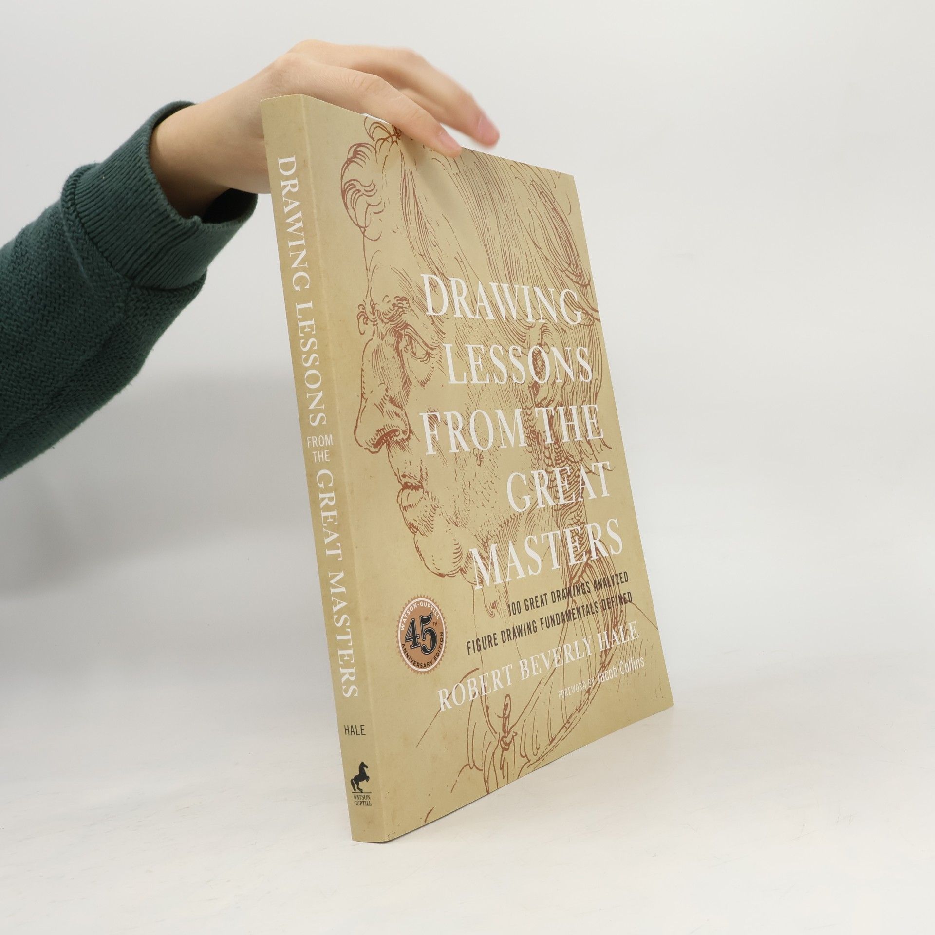 Jacob Collins Drawing Lessons from the Great Masters