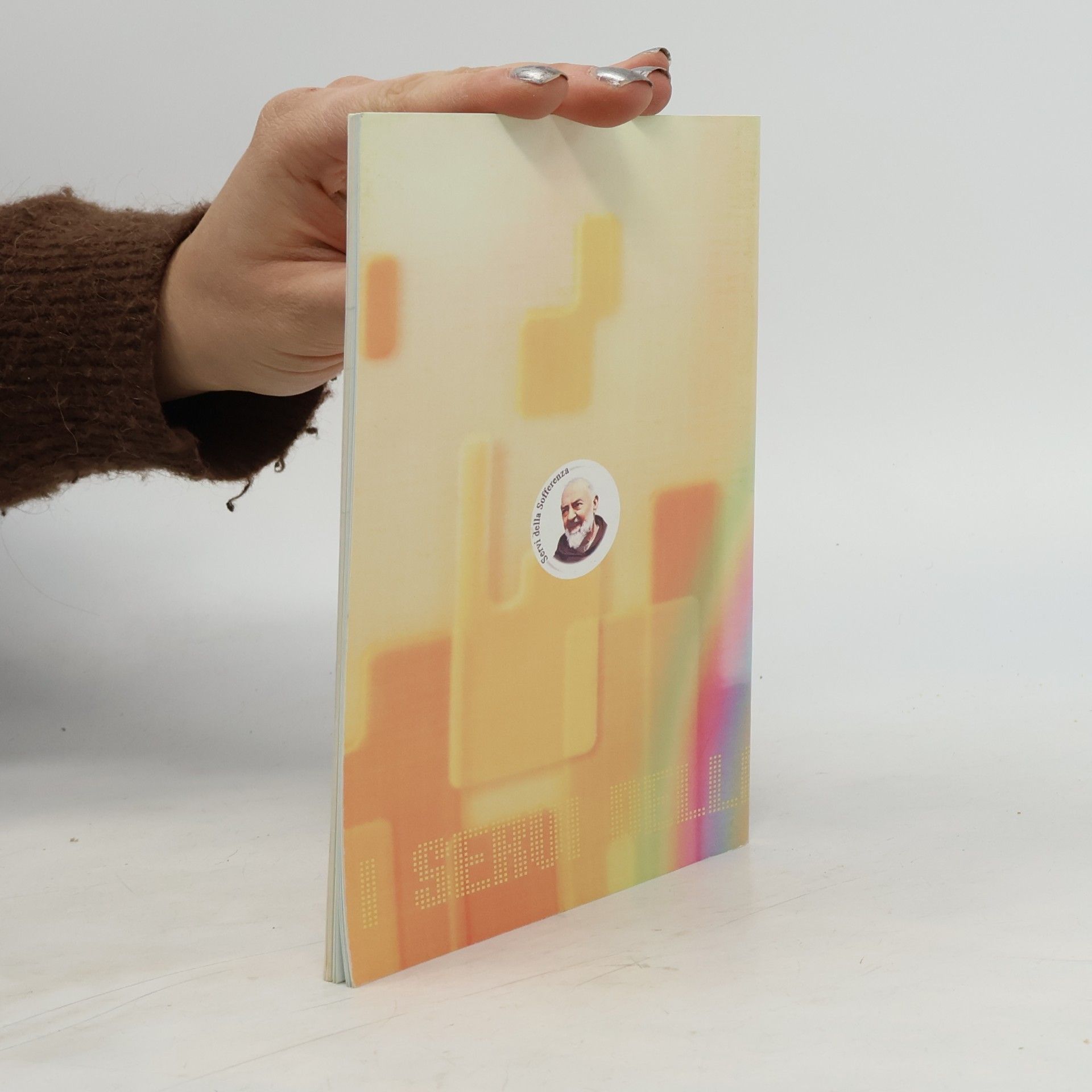 Various authors I Servi Della Sofferenza