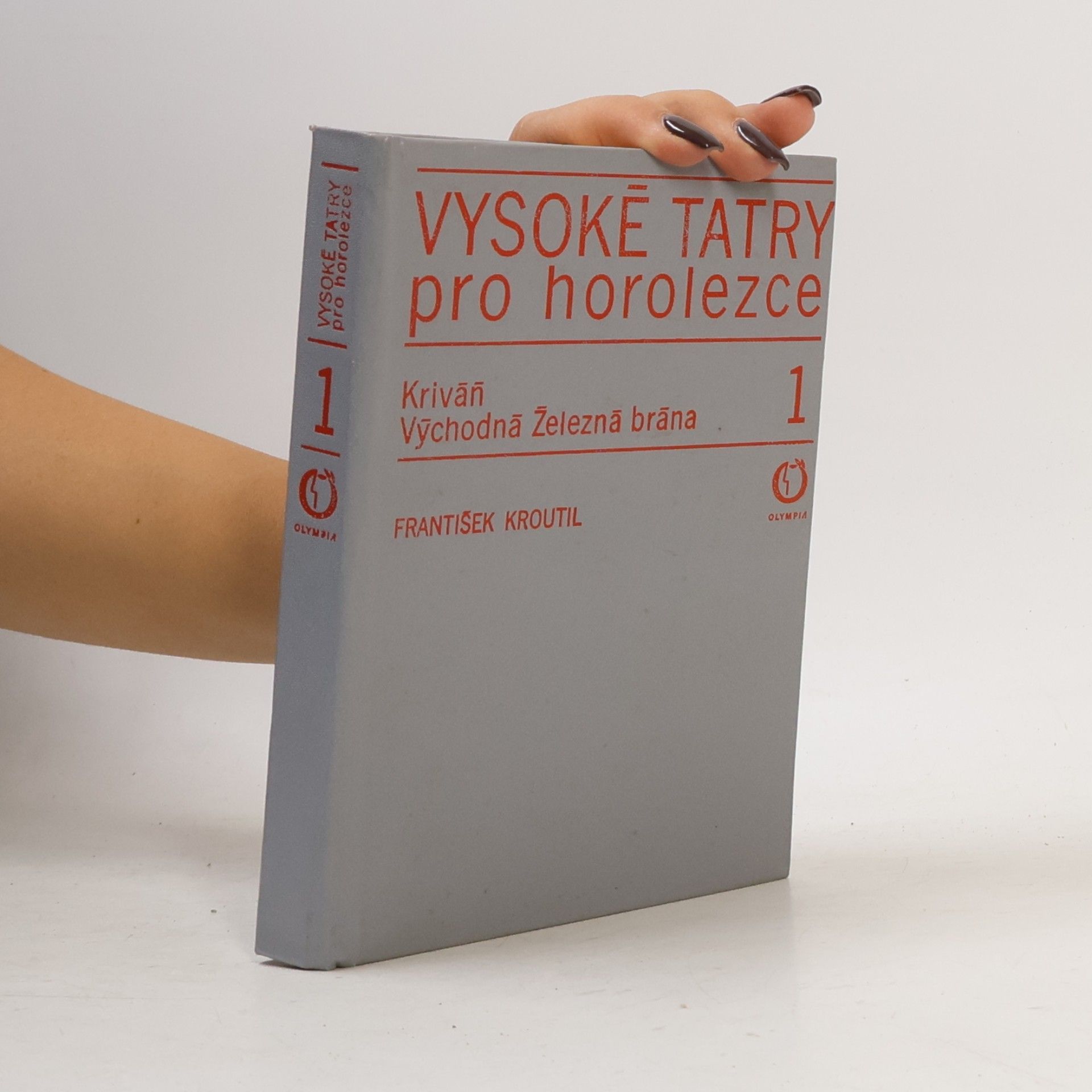 Vysoké Tatry pro horolezce. 1. díl