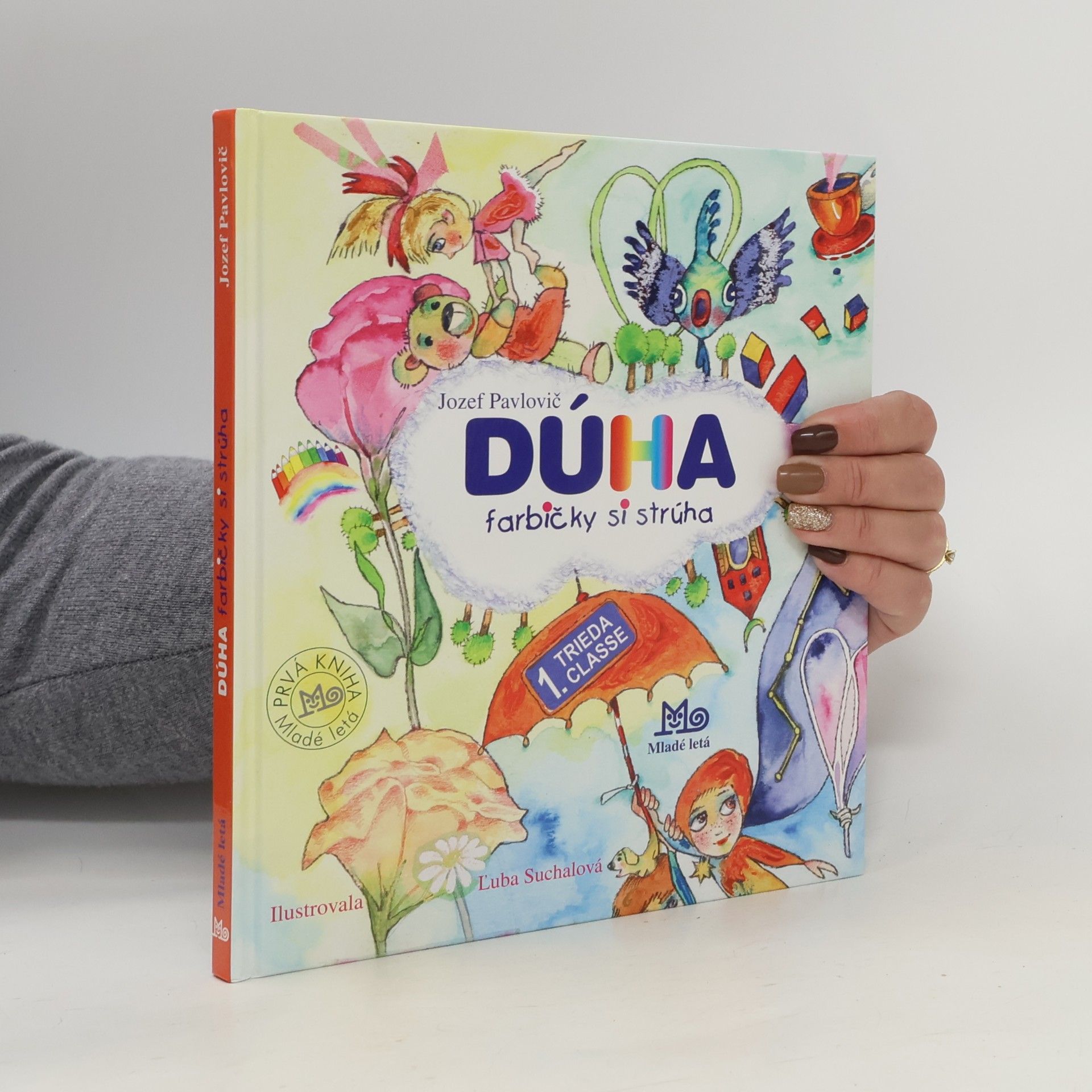 Jozef Pavlovič Dúha farbičky si strúha
