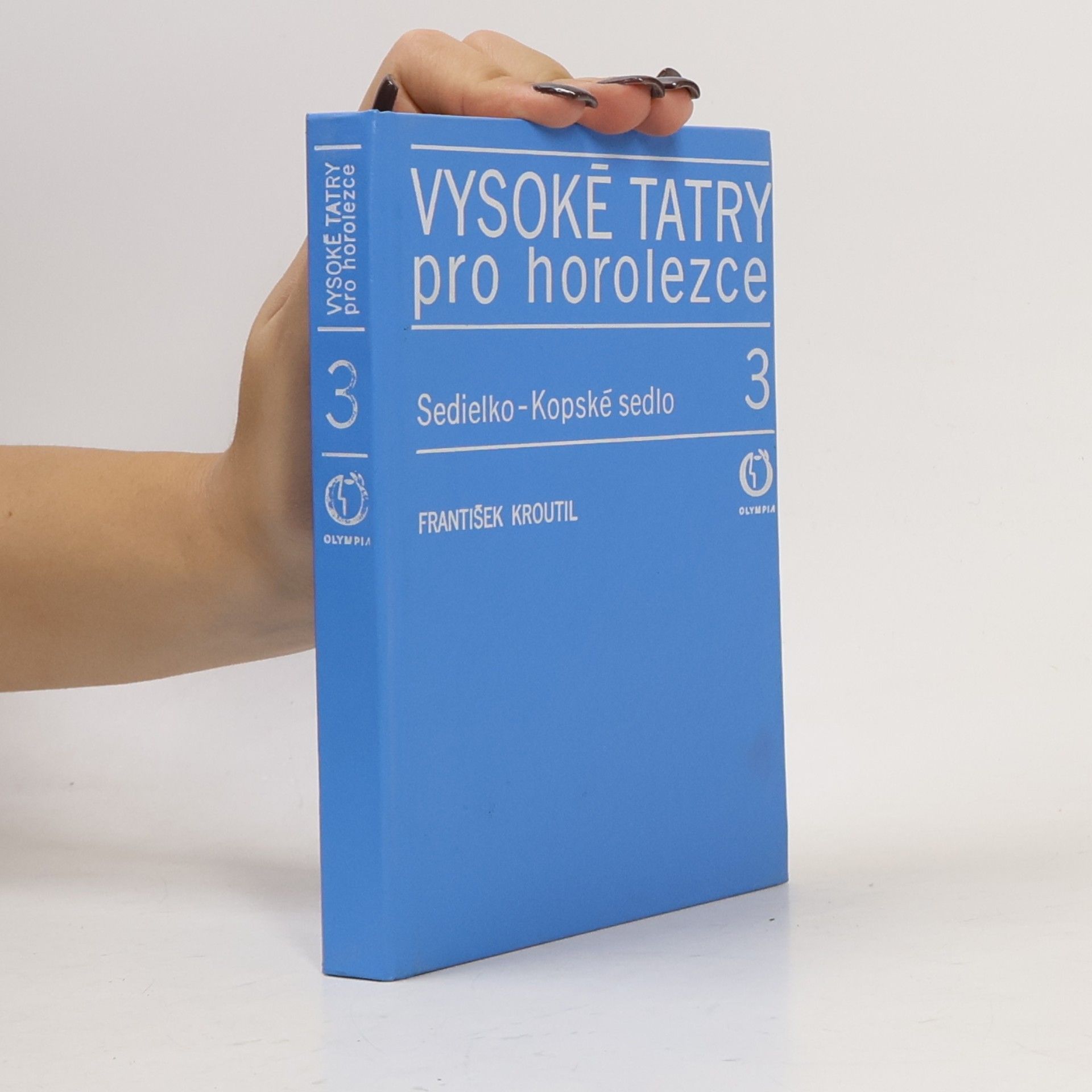Vysoké Tatry pro horolezce 3. Sedielko-Kopské sedlo