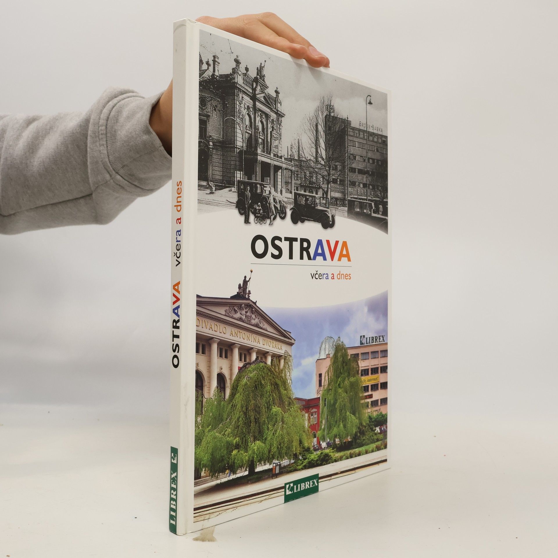 Karel Jiřík Ostrava včera a dnes