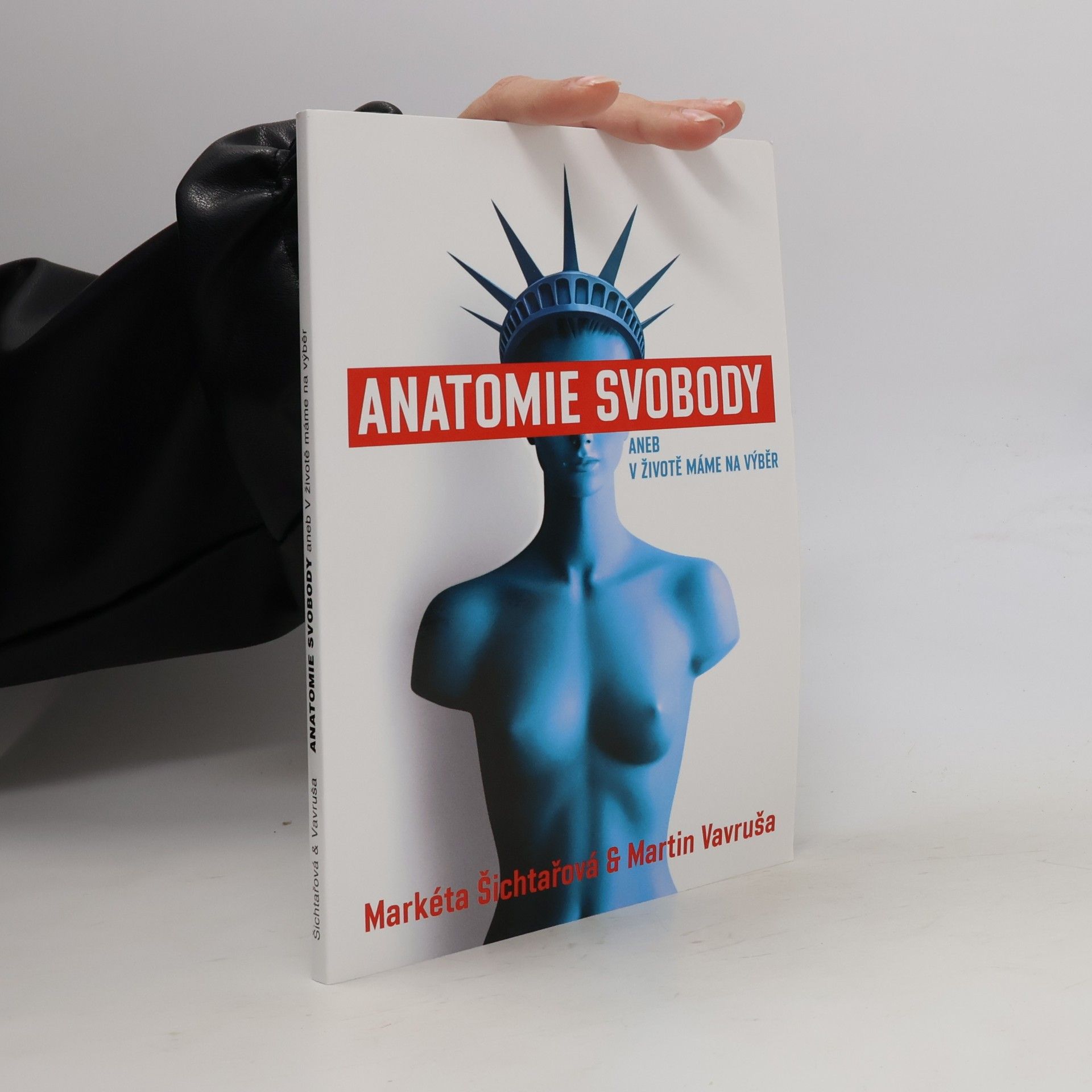 Anatomie svobody, aneb, V životě máme na výběr