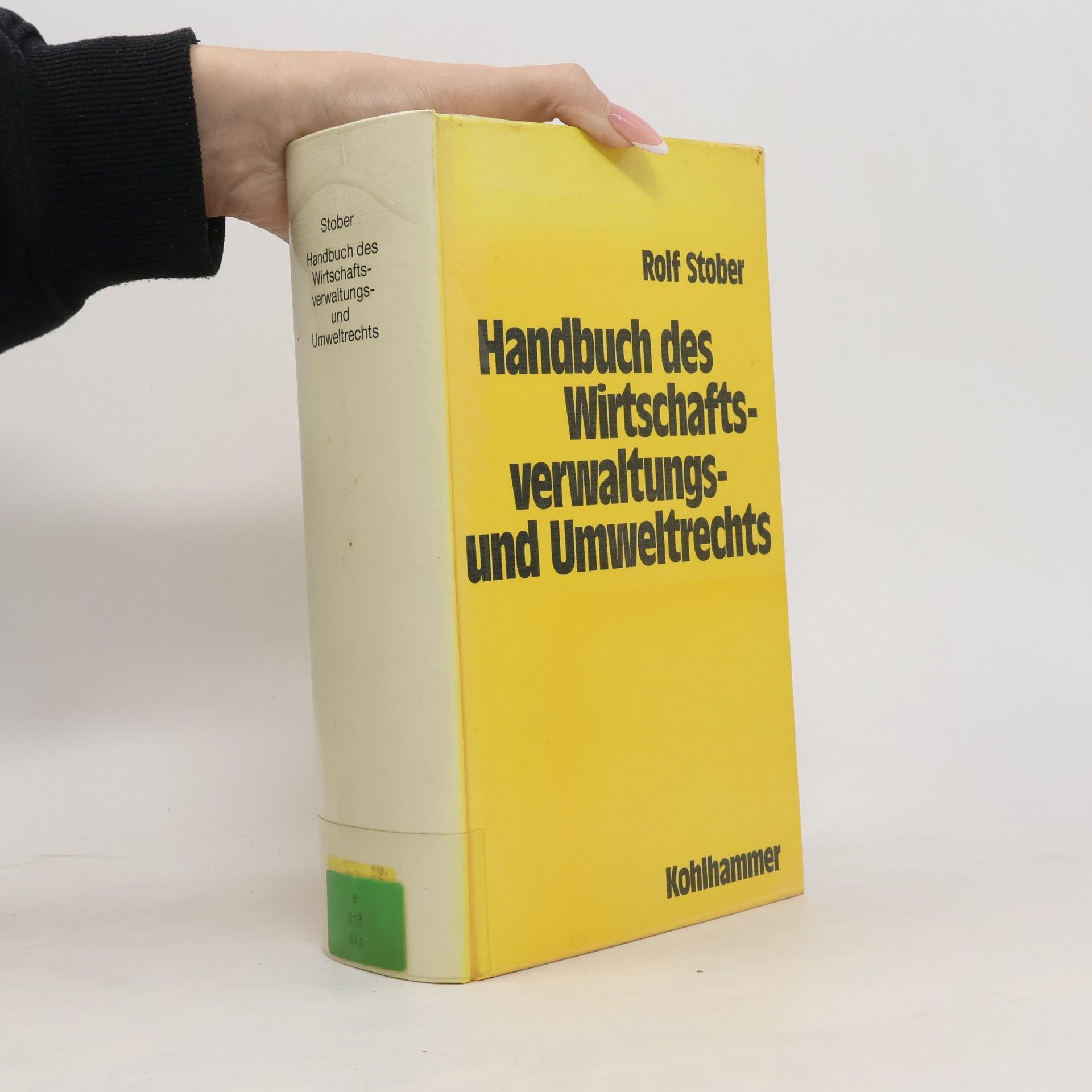 Rolf Stober Handbuch des Wirtschaftsverwaltungs- und Umweltrechts