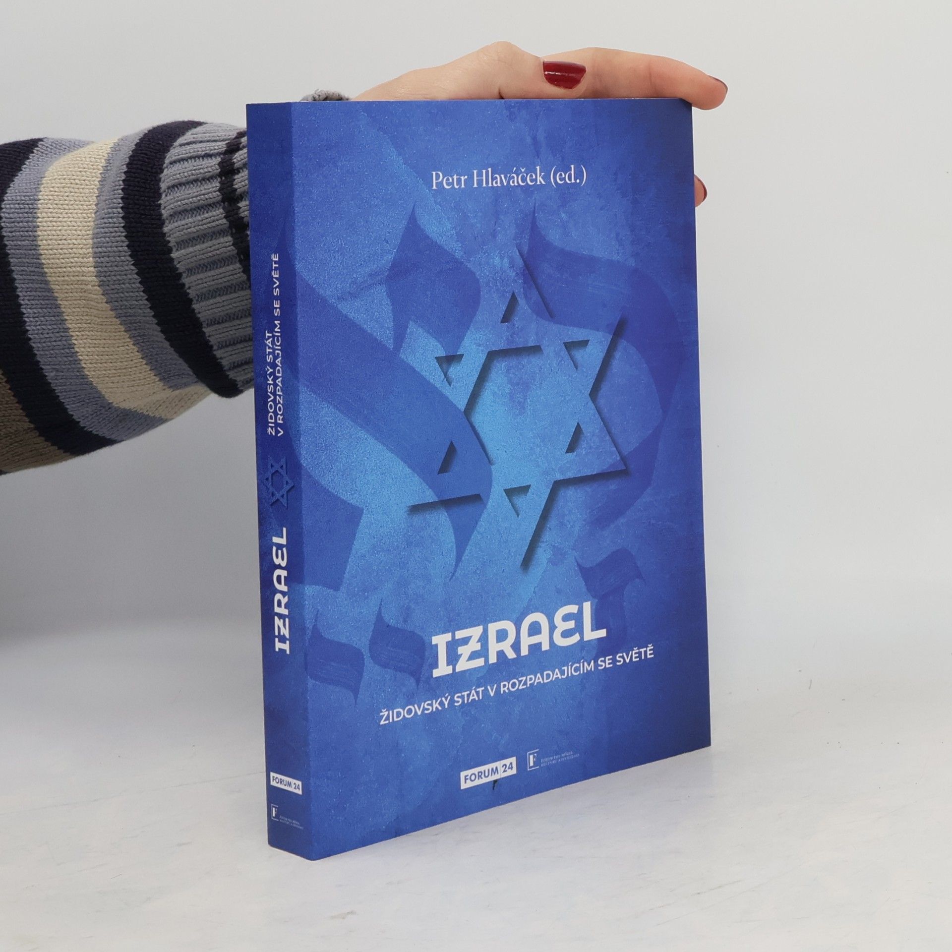 Izrael: Židovský stát v rozpadajícím se světě