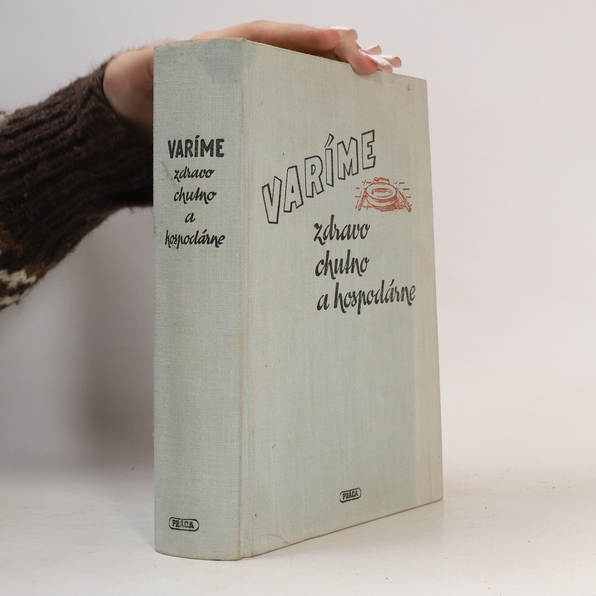 Various authors Varíme zdravo, chutno a hospodárne
