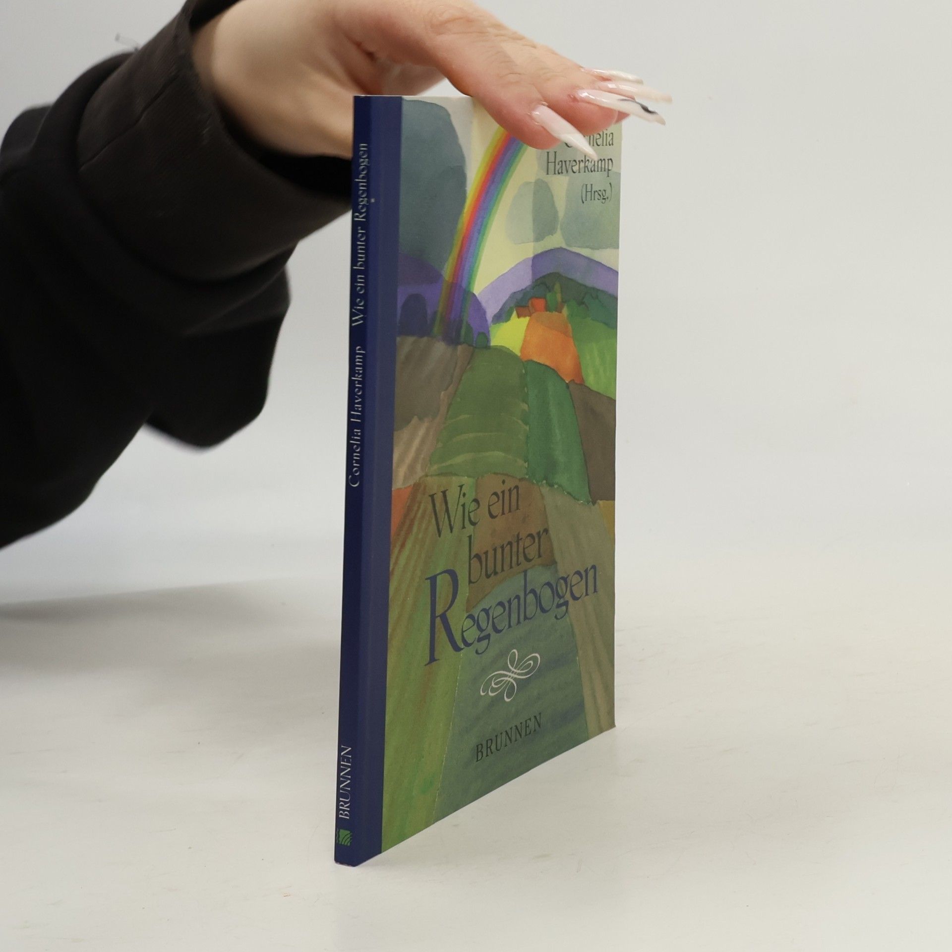 Various authors Wie ein bunter Regenbogen