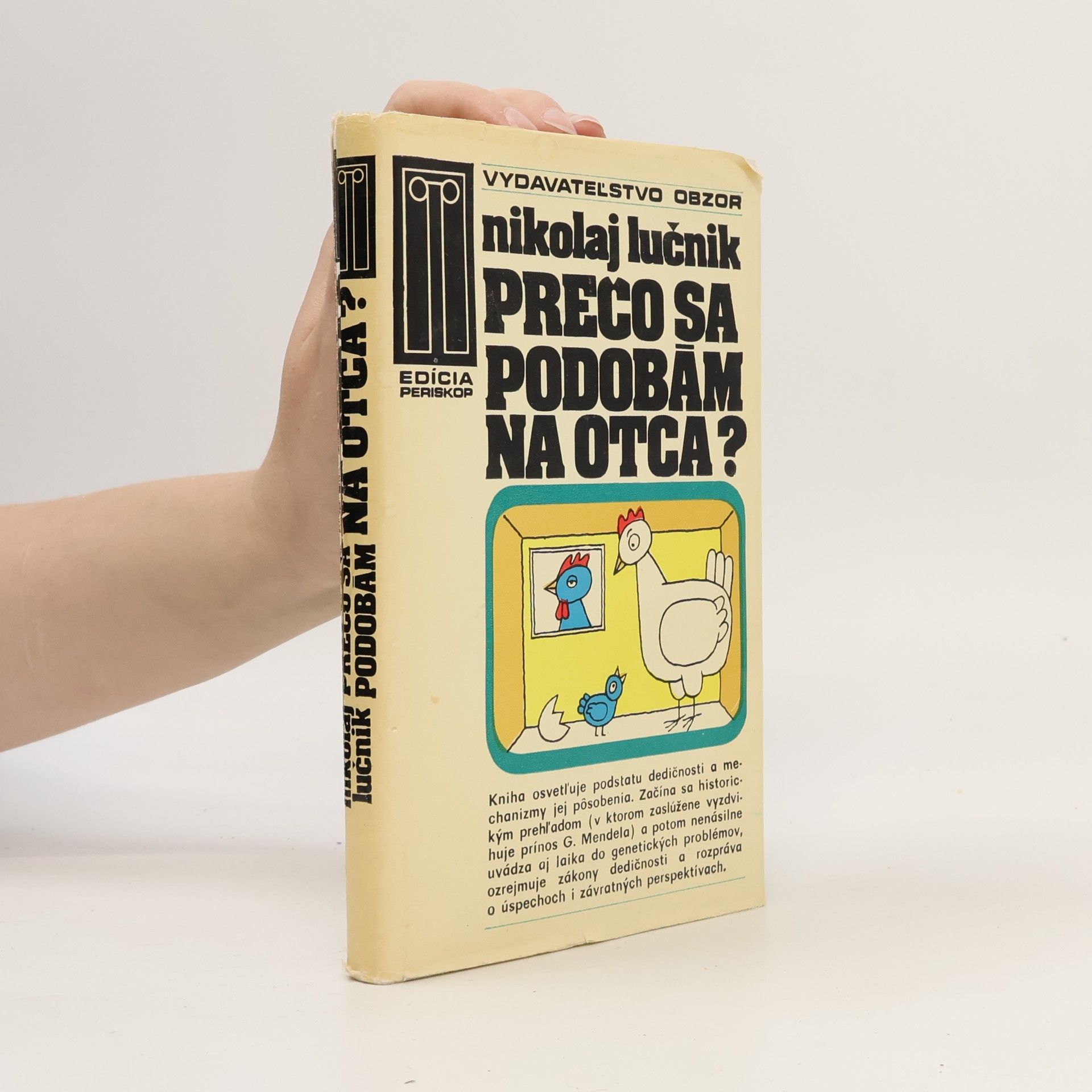 Nikolaj Viktorovič Lučnik Prečo sa podobám na otca?