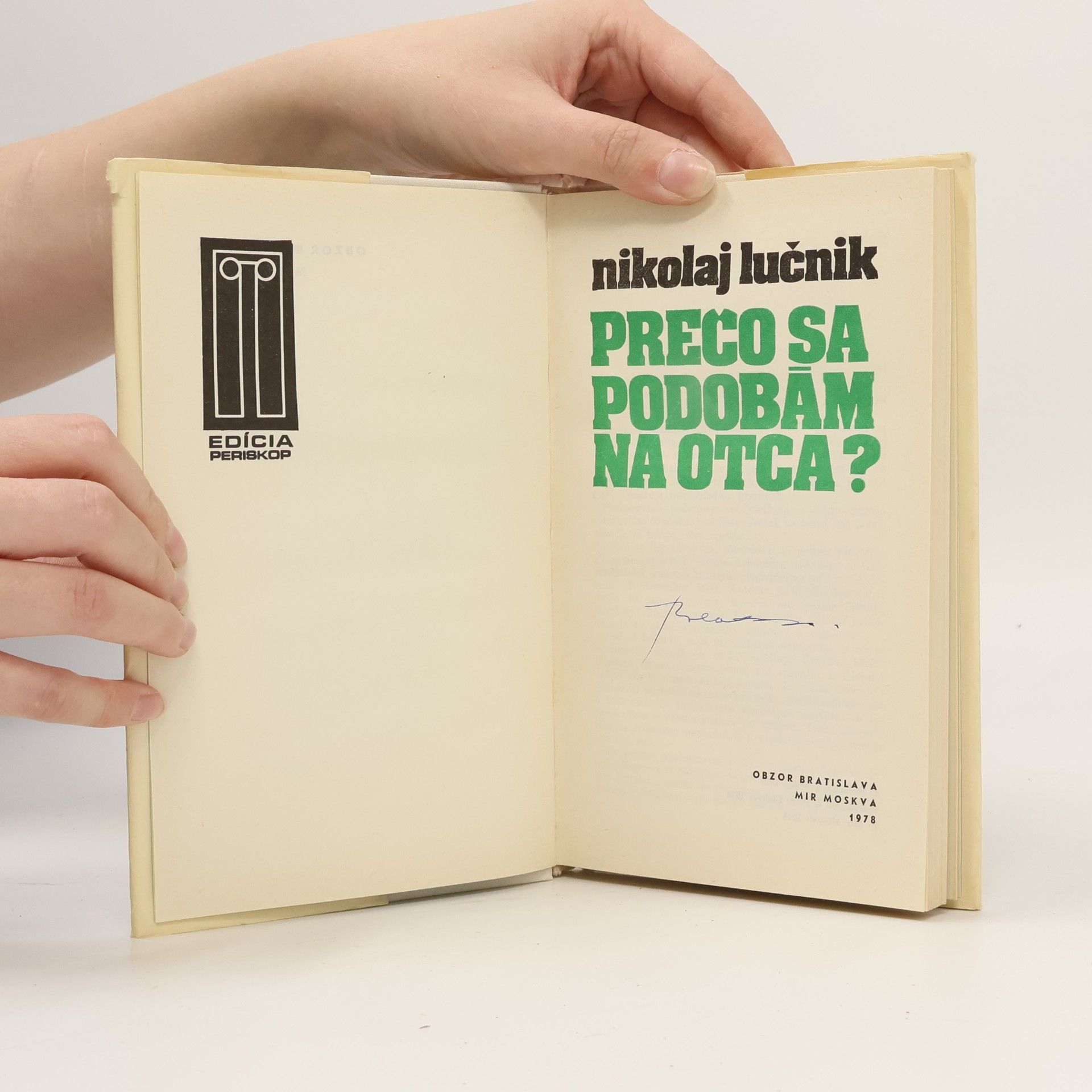 Nikolaj Viktorovič Lučnik Prečo sa podobám na otca?