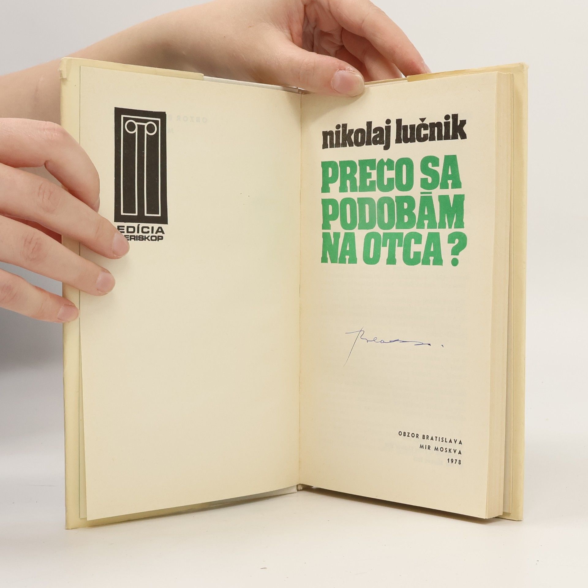 Nikolaj Viktorovič Lučnik Prečo sa podobám na otca?