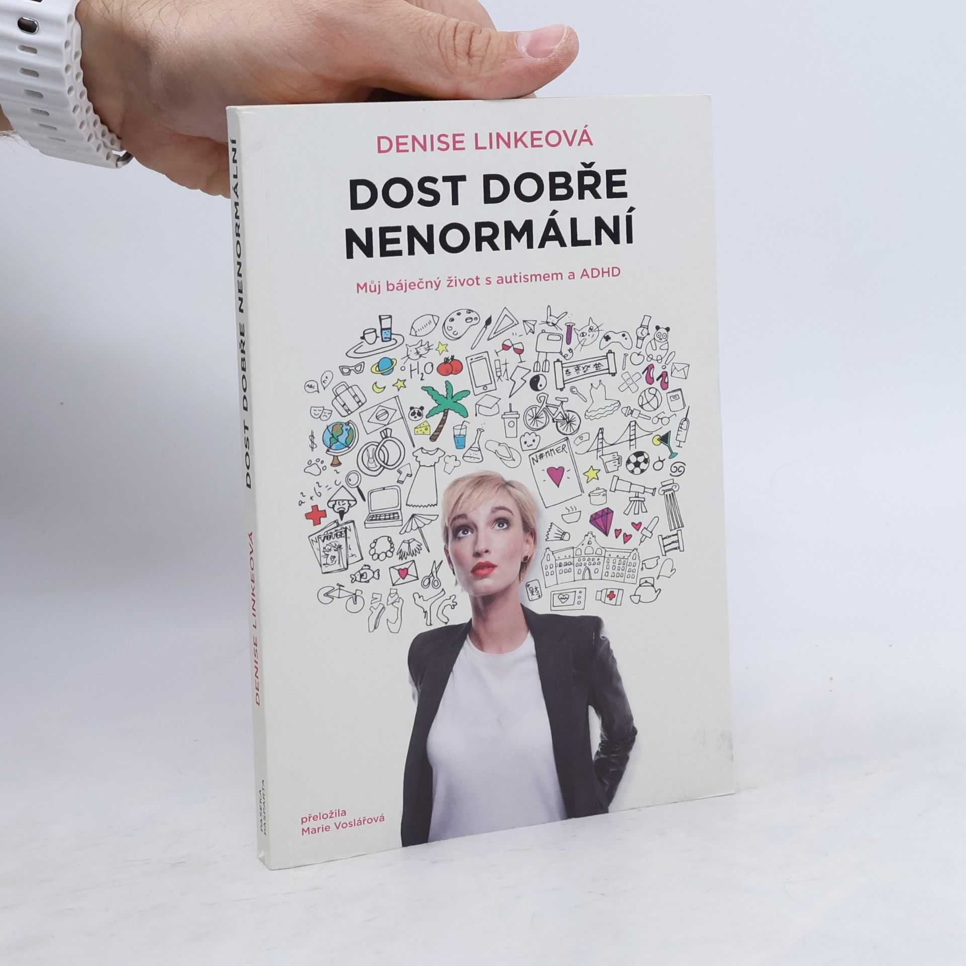Dost dobře nenormální : můj báječný život s autismem a ADHD