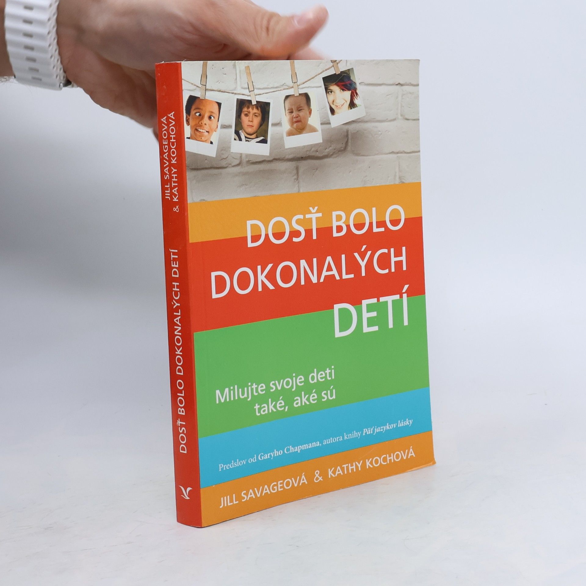 Dosť bolo dokonalých detí - Milujte svoje deti také, aké sú