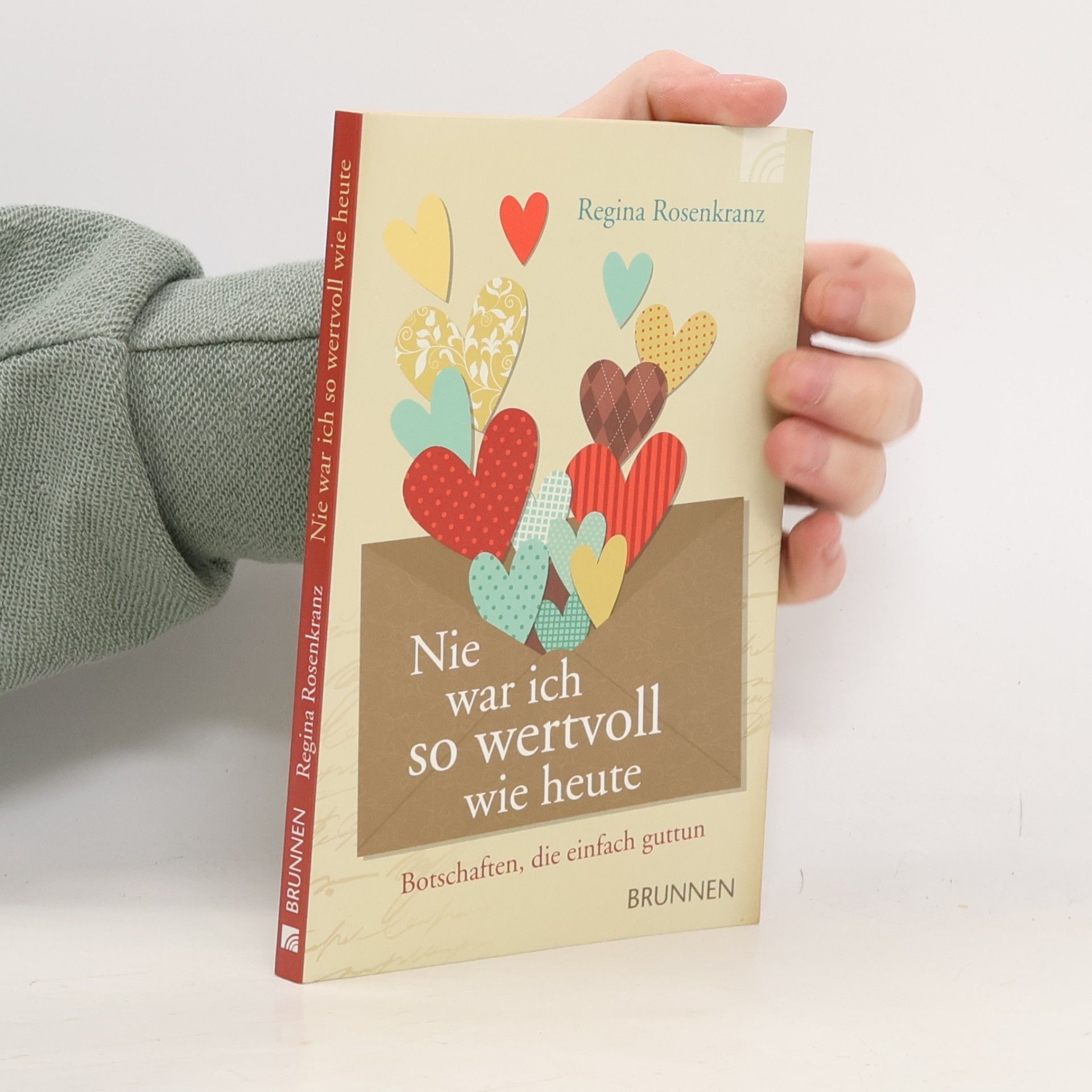 Regina Rosenkranz Nie war ich so wertvoll wie heute