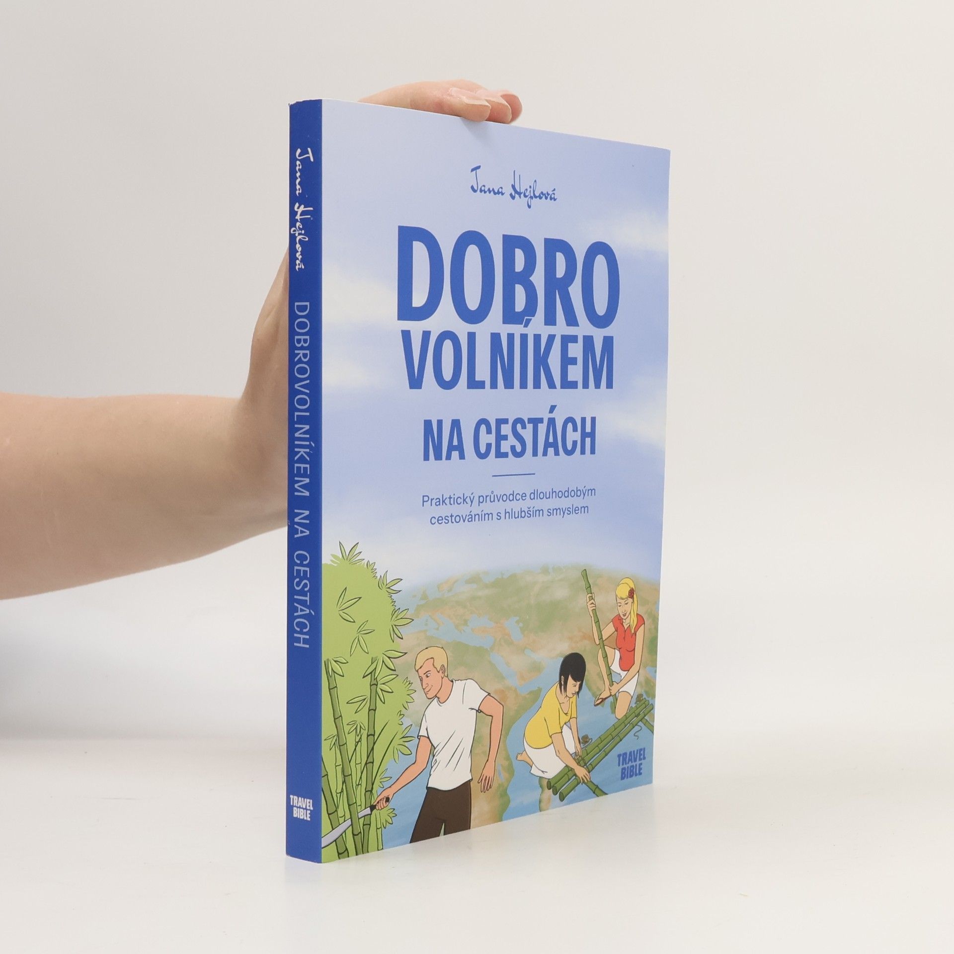 Jana Hejlová Dobrovolníkem na cestách