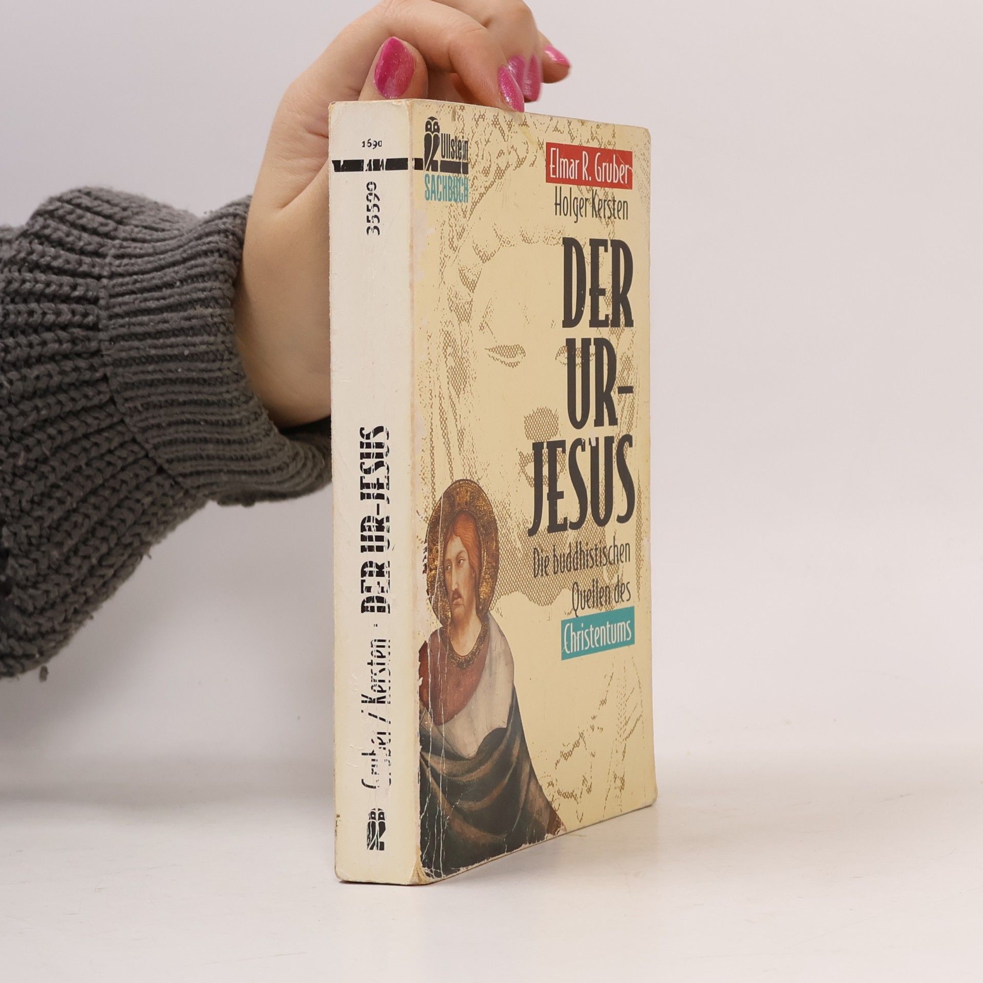 Holger Kersten Der Ur-Jesus. Die buddhistischen Quellen des Christentums