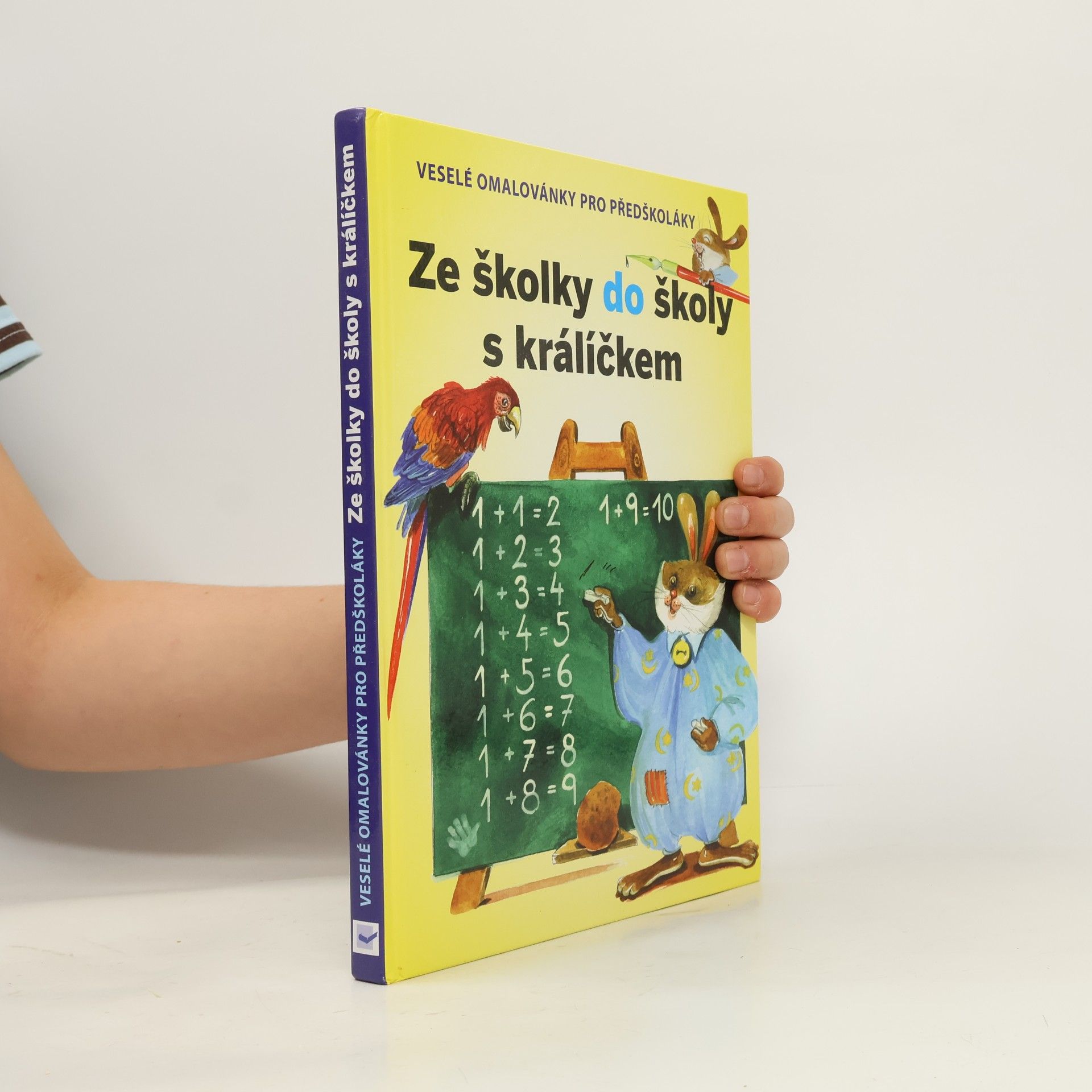 Hrajeme si s králíčkem: Ze školky do školy. Veselé omalovánky pro předškoláky