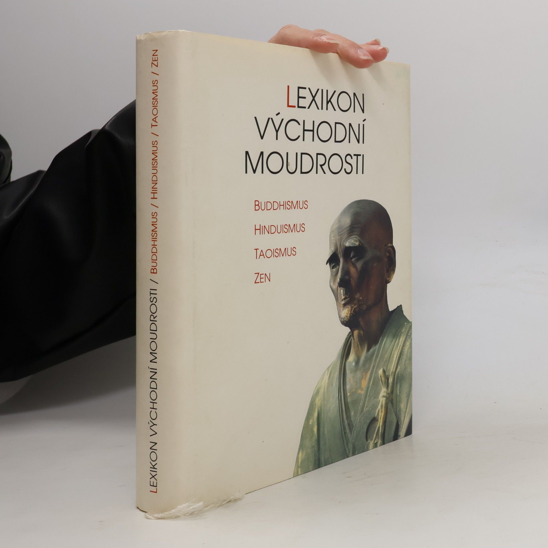 Lexikon východní moudrosti. Buddhismus, hinduismus, taoismus, zen
