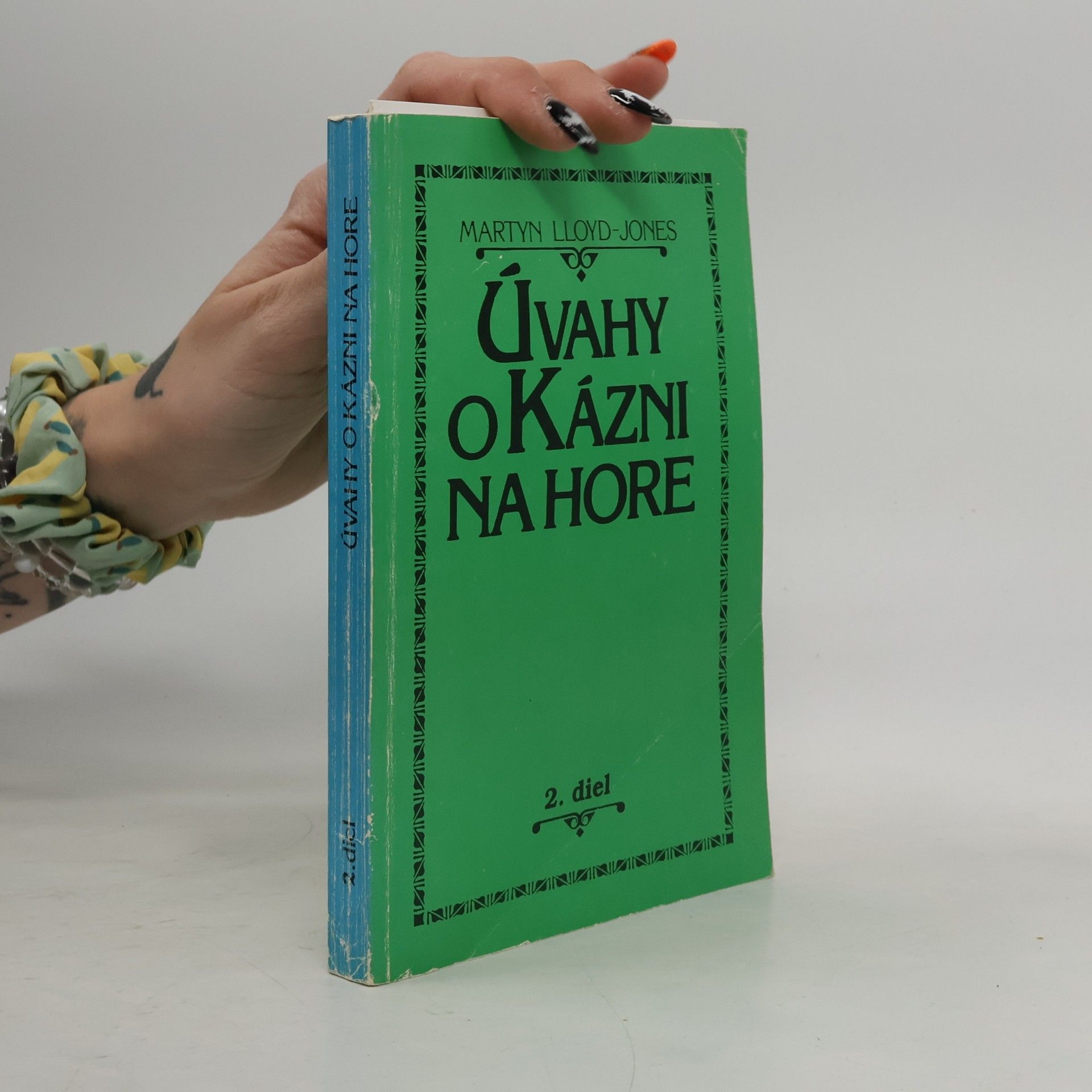 Úvahy o kázni na hore 2. diel
