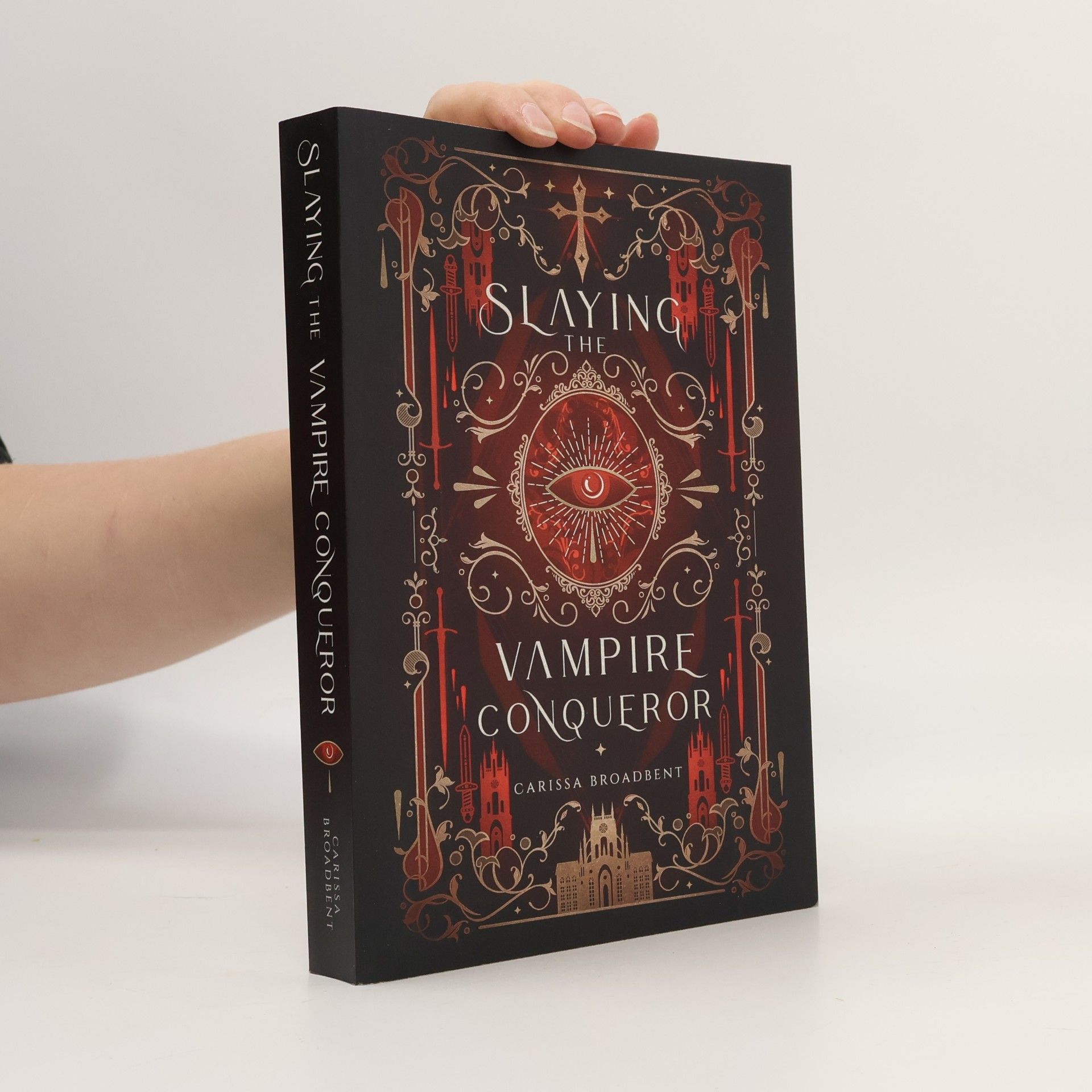Carissa Broadbent Slaying the Vampire Conqueror