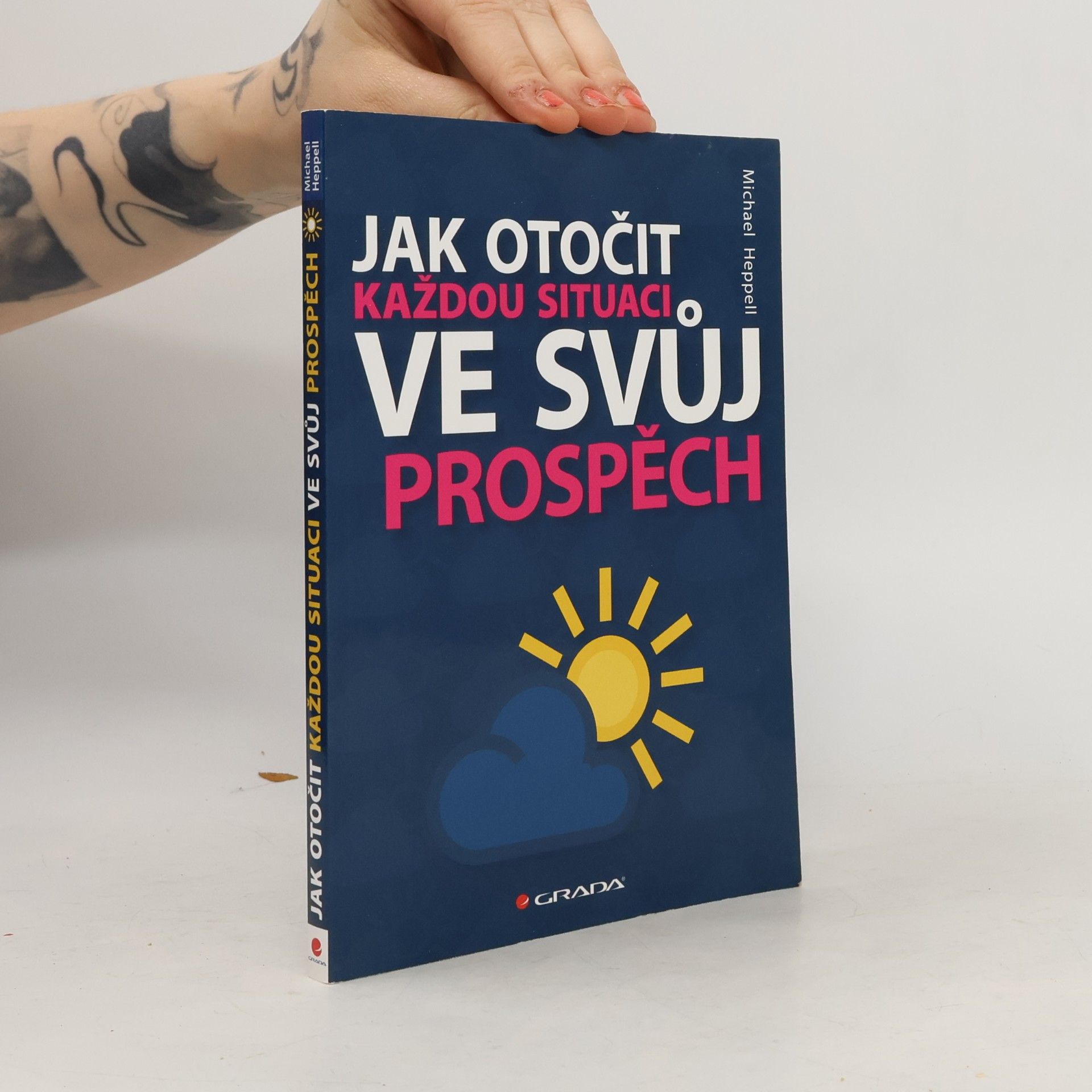 Jak otočit každou situaci ve svůj prospěch