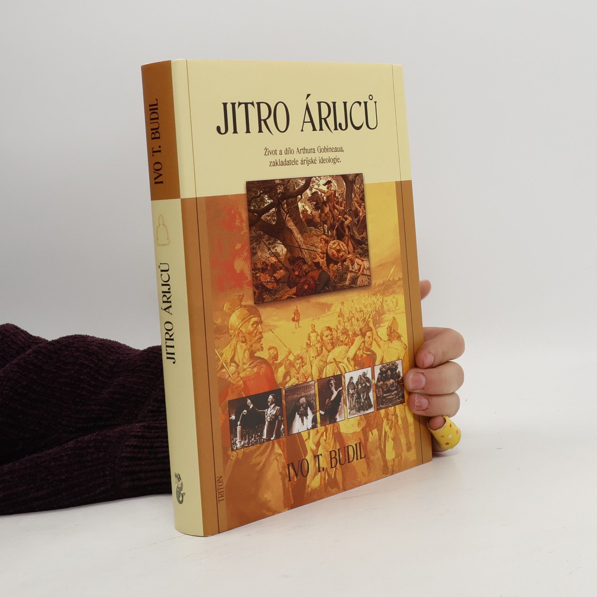 Jitro Árijců: život a dílo Arthura Gobineaua, zakladatele árijské ideologie