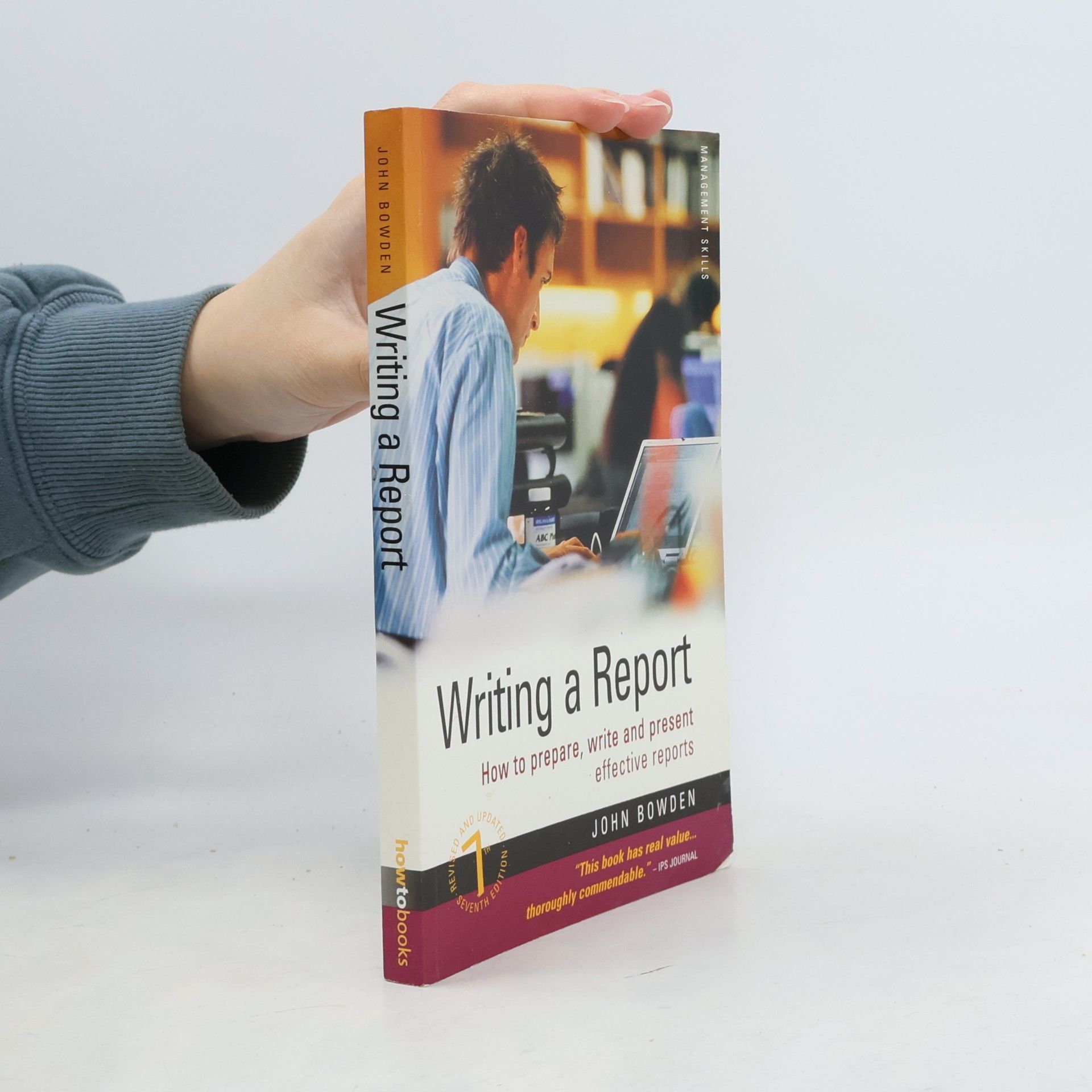 John Bowden Management Skills: Writing a Report
