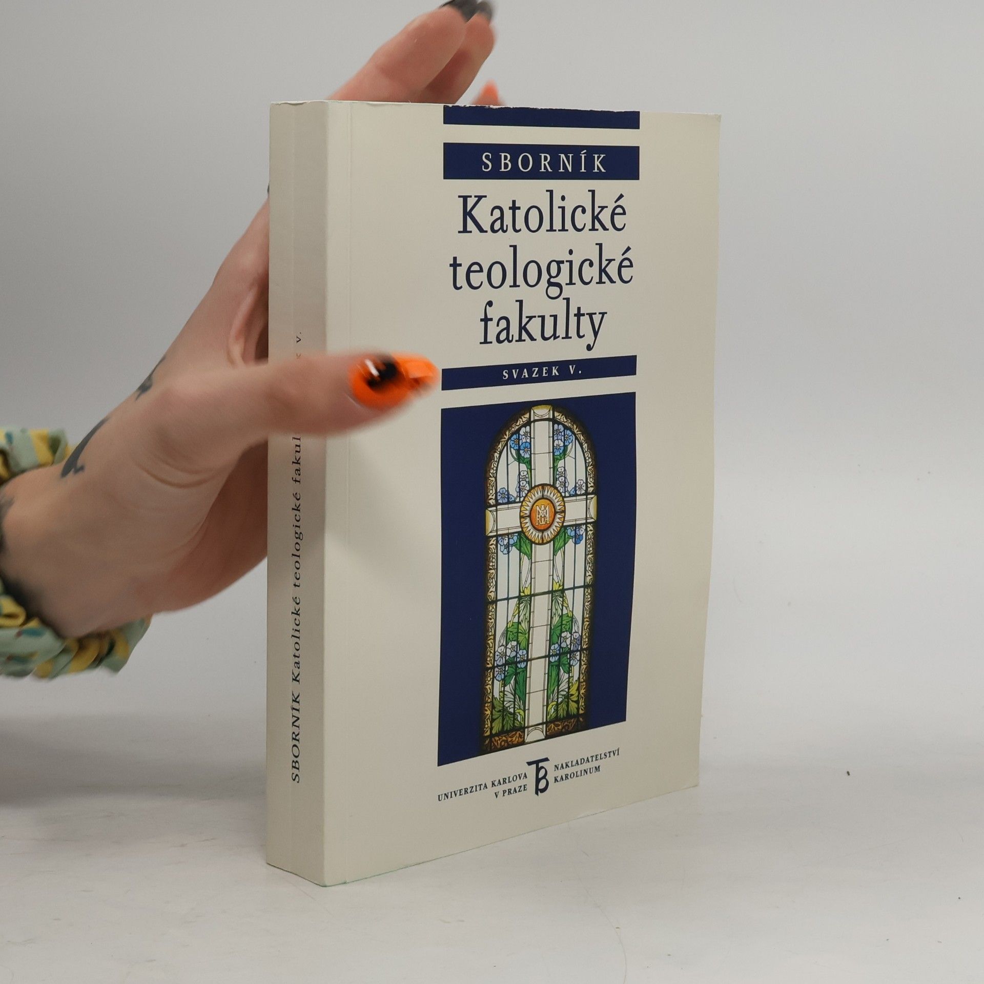 Univerzita Karlova (Praha). Katolická Teologická Fakulta Sborník Katolické Teologické Fakulty Univerzity Karlovy