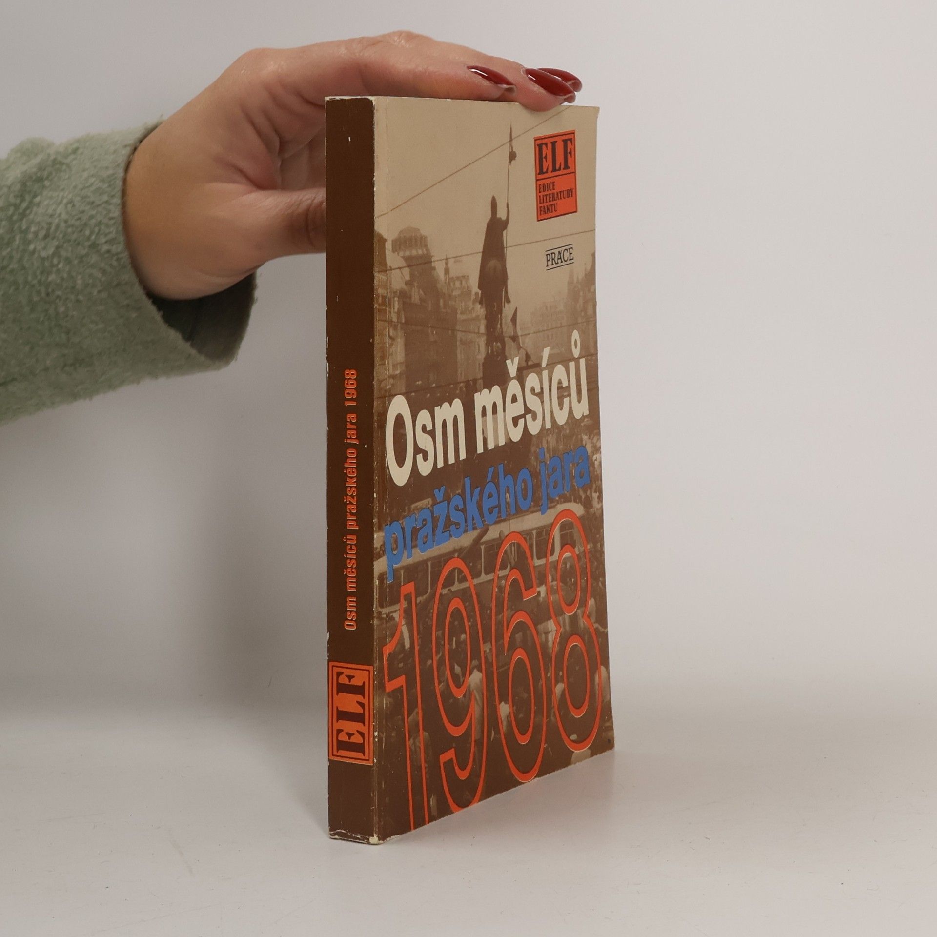 Autores varios Osm měsíců pražského jara 1968
