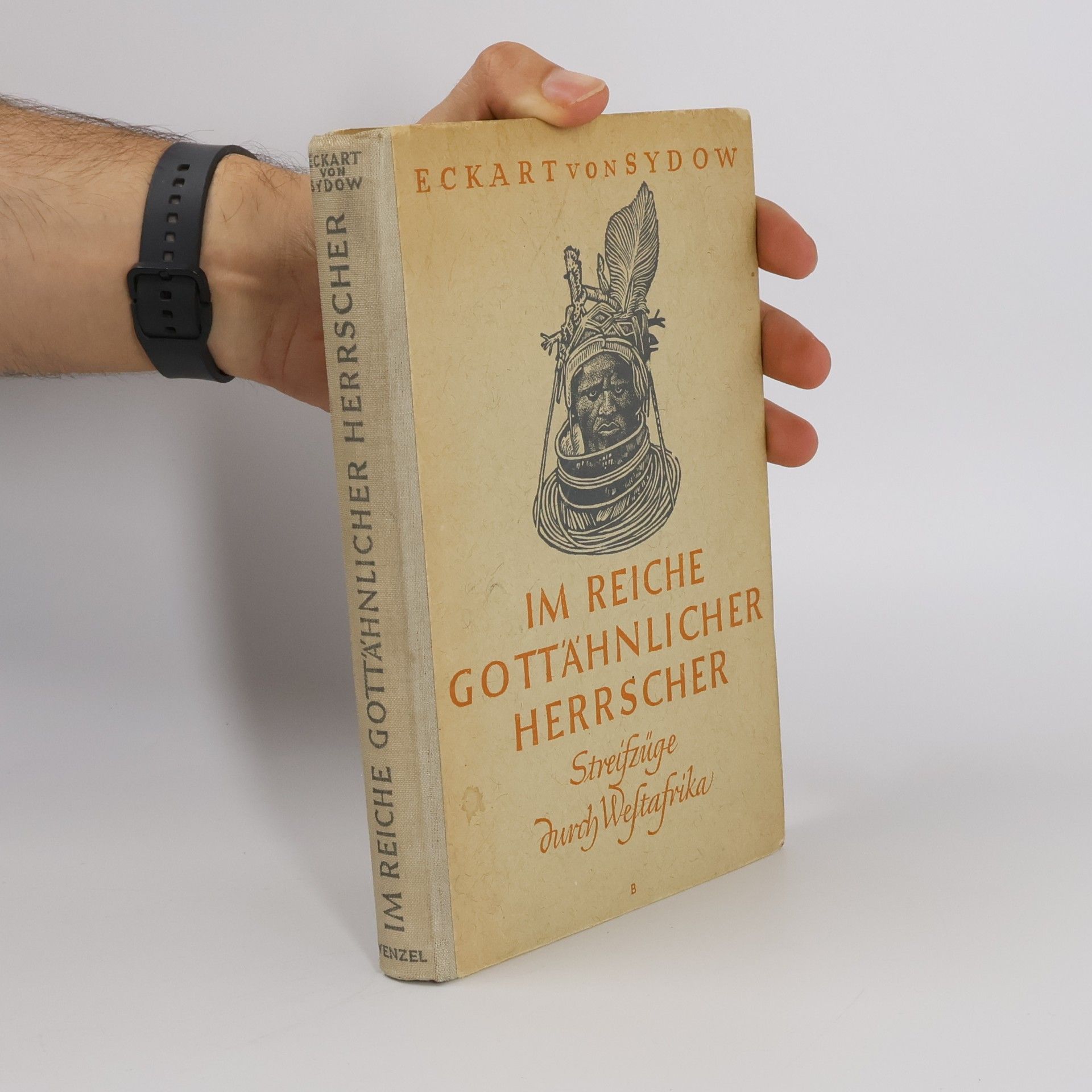 Eckart von Sydow Im Reiche gottähnlicher Herrscher