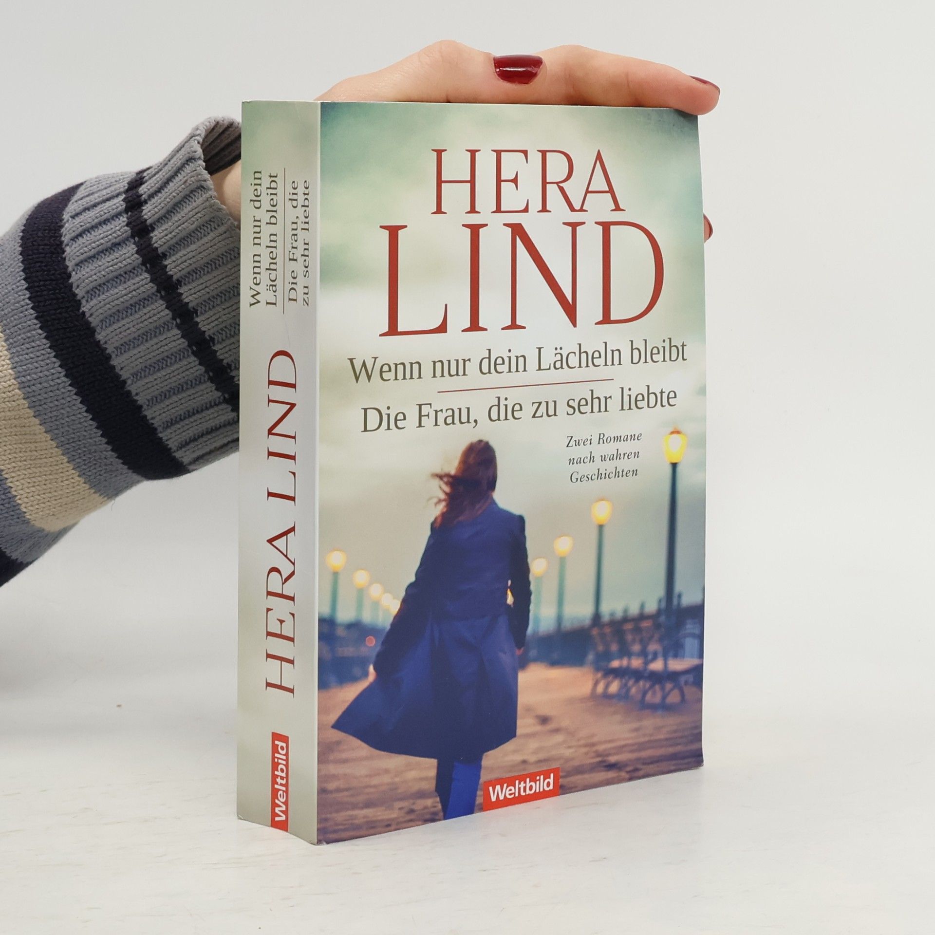 Wenn nur dein Lächeln bleibt. Die Frau, die zu sehr liebte