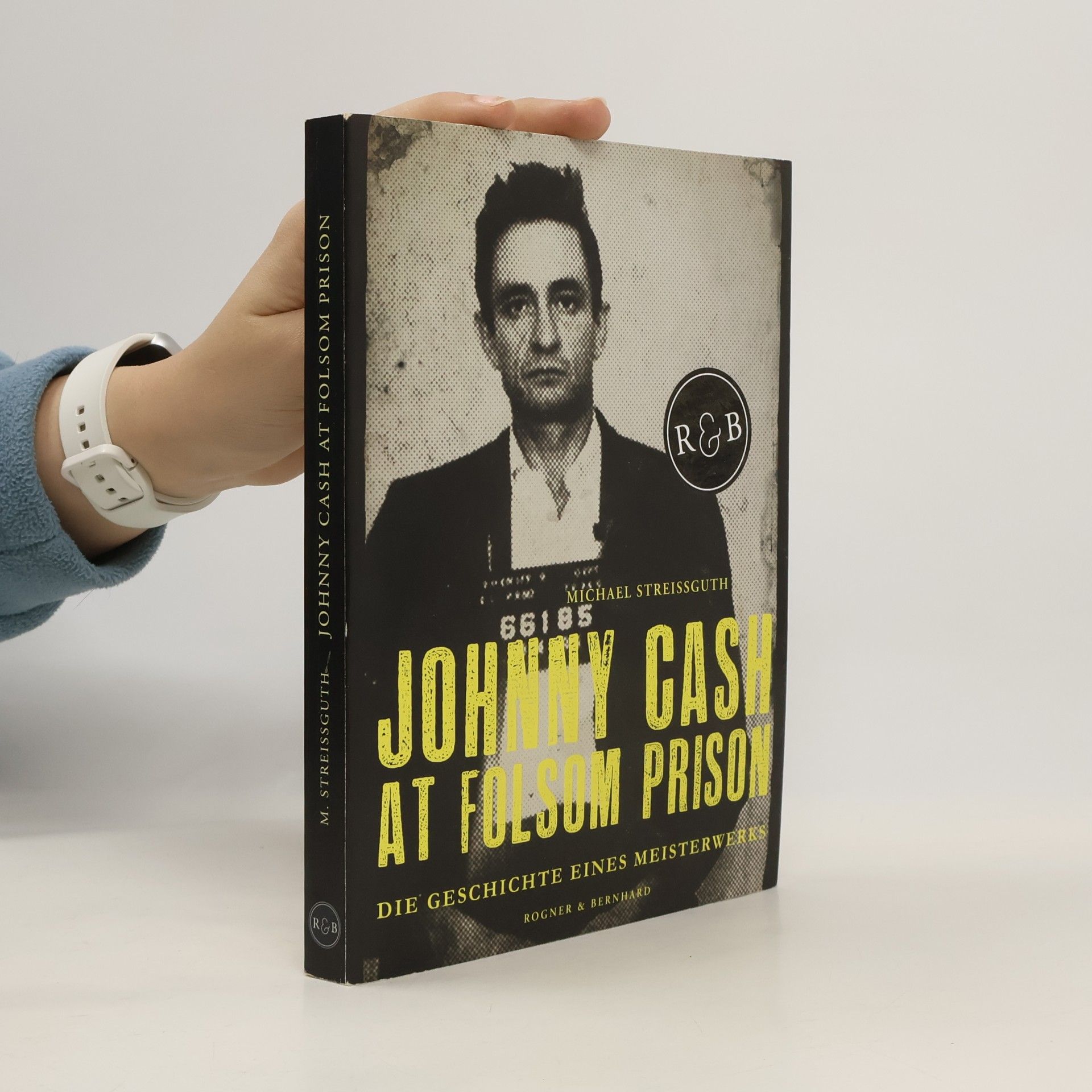 Michael Streissguth Johnny Cash at Folsom Prison. Die Geschichte eines Meisterwerks