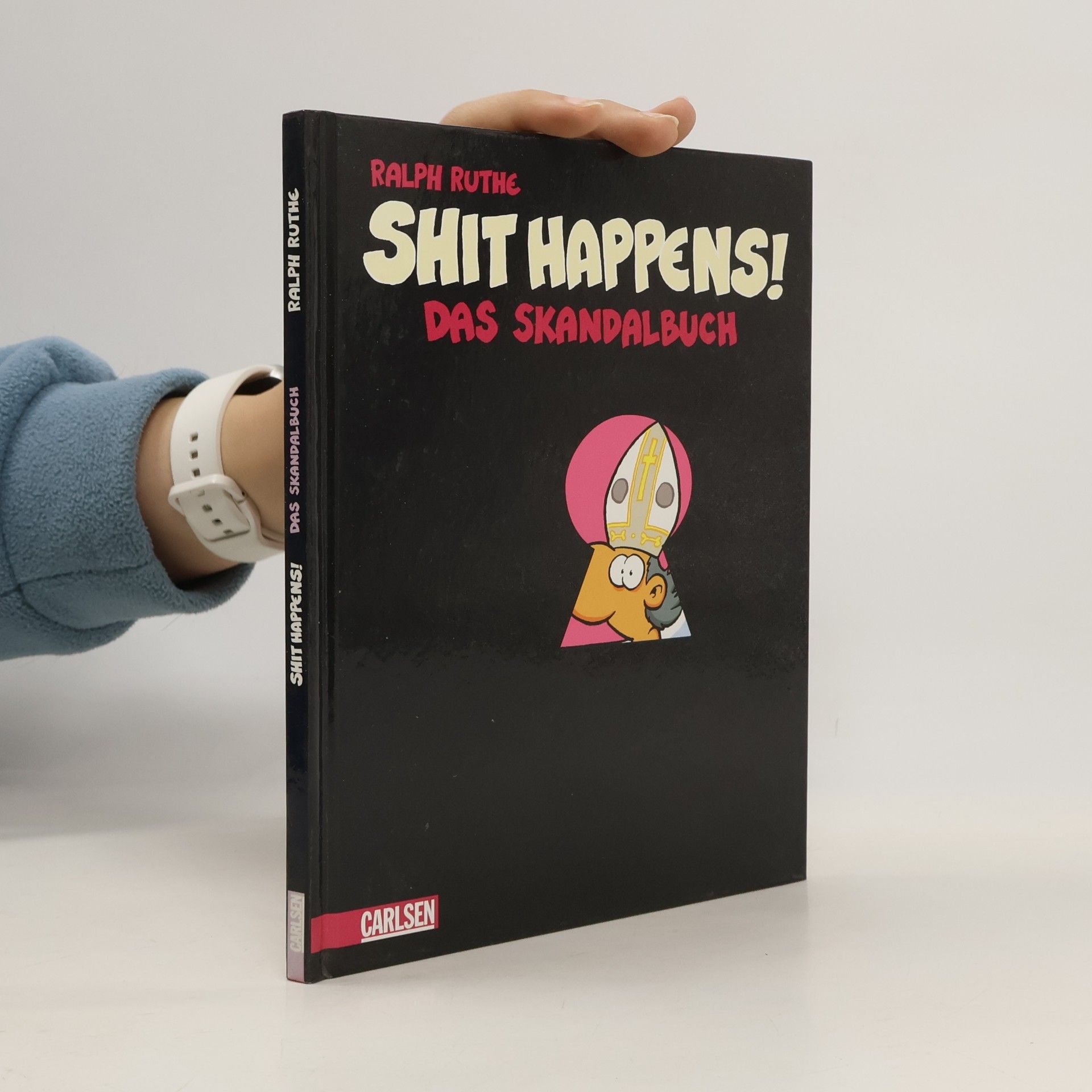 Shit Happens! Das Skandalbuch
