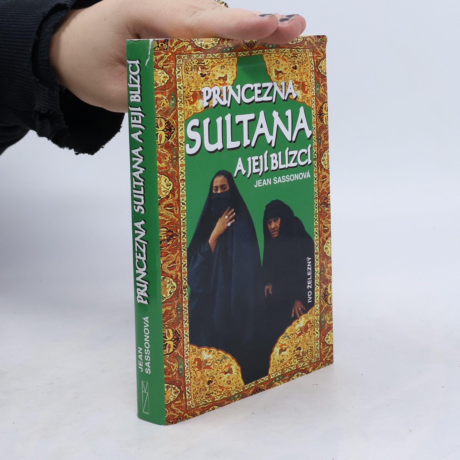 Jean Sasson Princezna Sultana a její blízcí