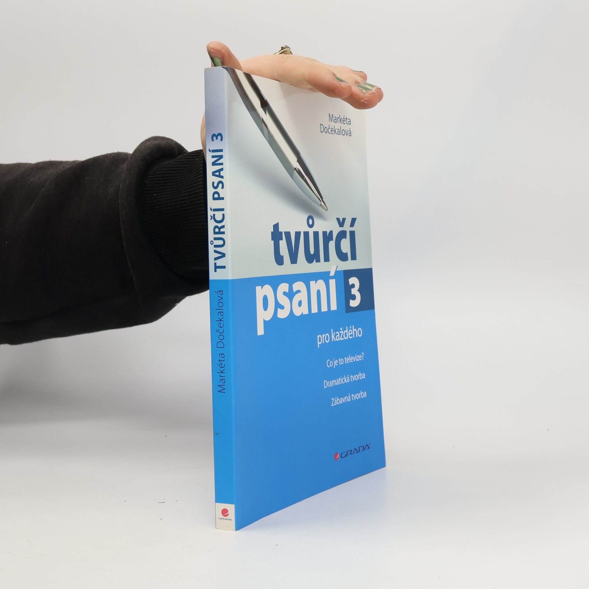 Tvůrčí psaní pro každého 3. Co je to televize?, dramatická tvorba, zábavná tvorba