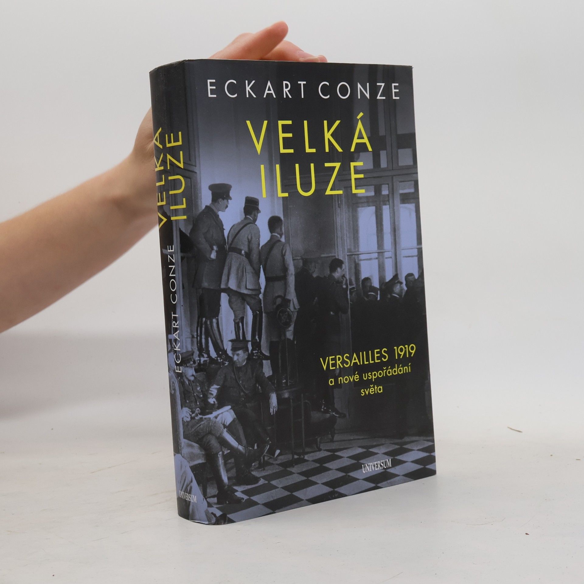 Velká iluze: Versailles 1919 a nové uspořádání světa