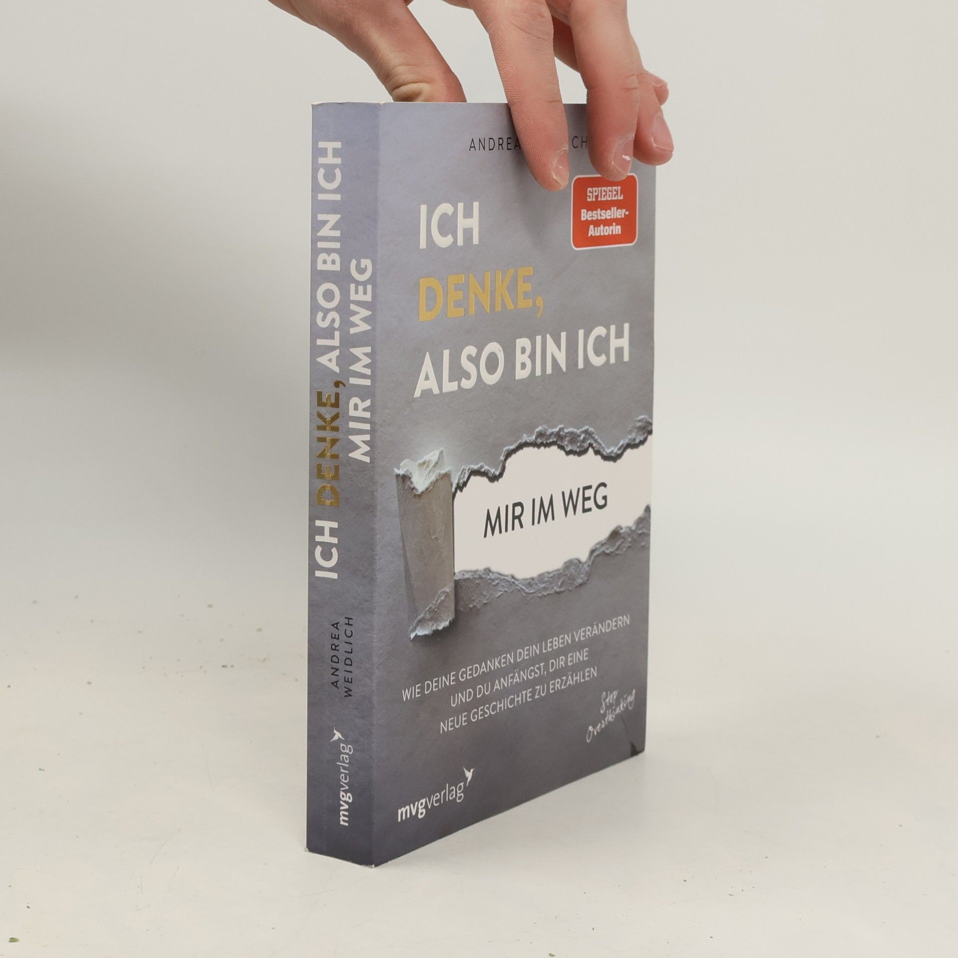 Ich denke, also bin ich... mir im Weg