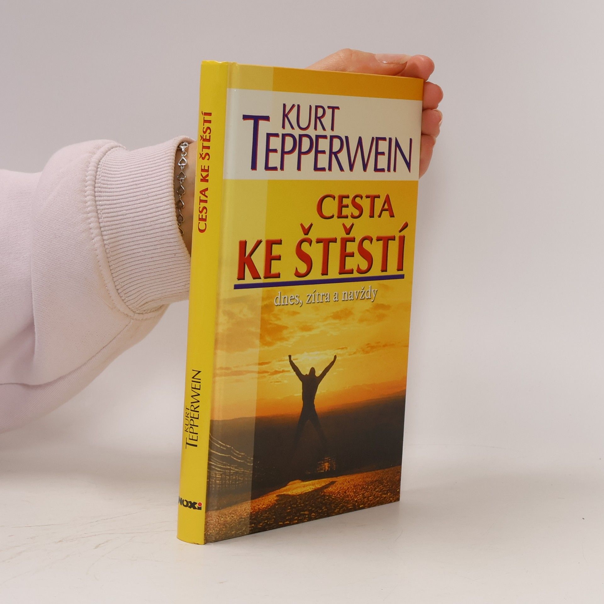 Cesta ke štěstí : dnes, zítra a navždy