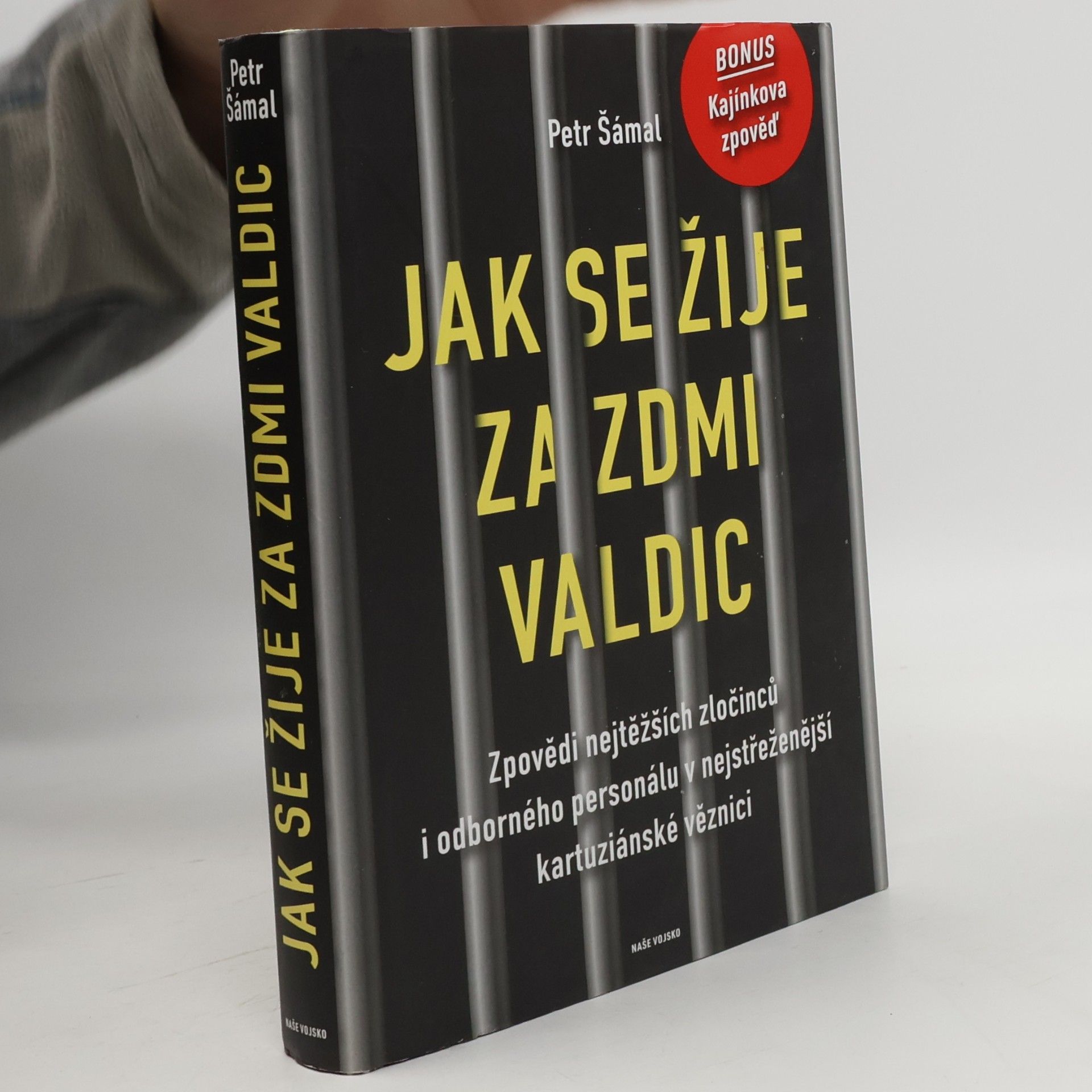 Petr Šámal Jak se žije za zdmi Valdic: Zpovědi nejtěžších zločinců i odborného personálu v nejstřeženější kartuziánské věznici