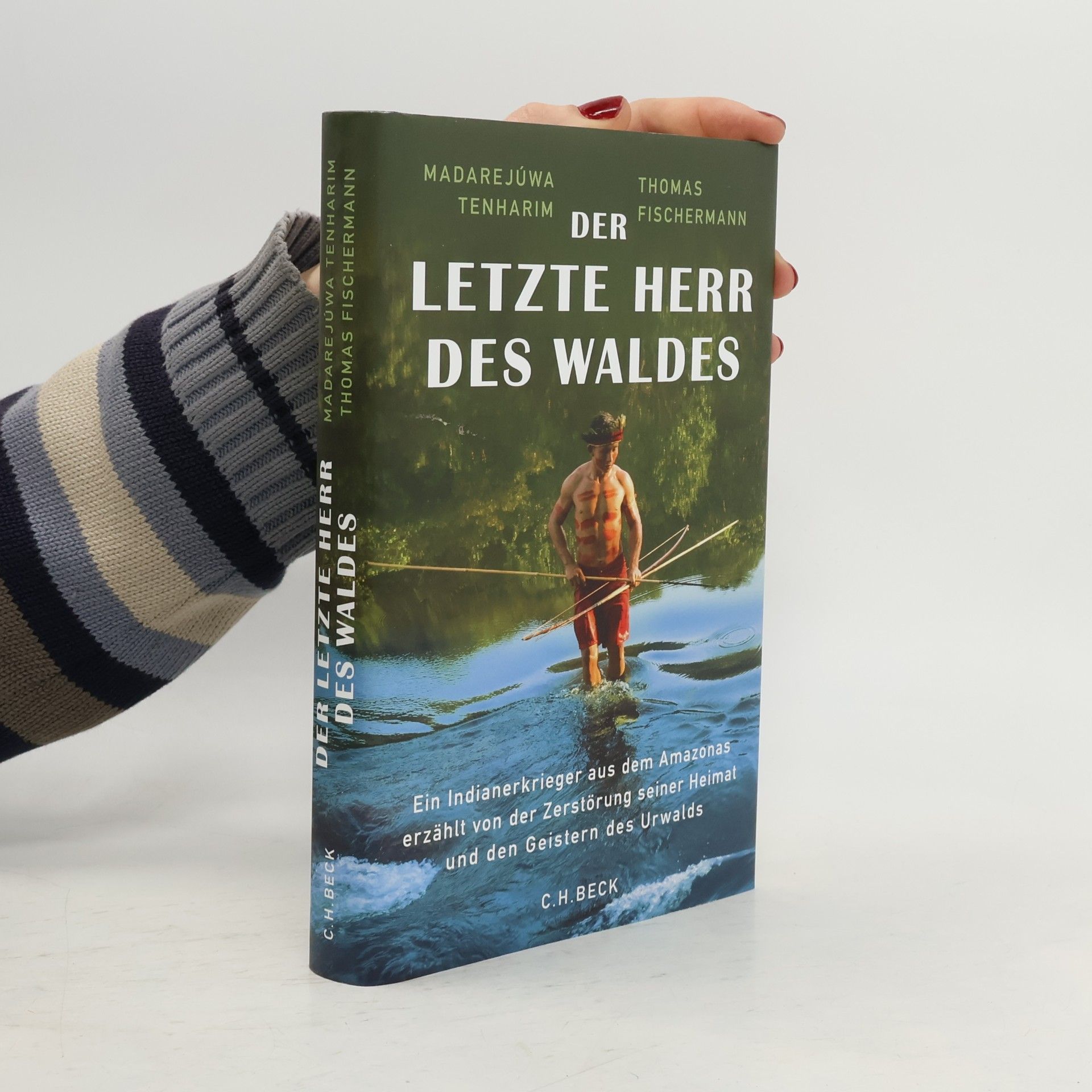 Madarejúwa Tenharim Der letzte Herr des Waldes