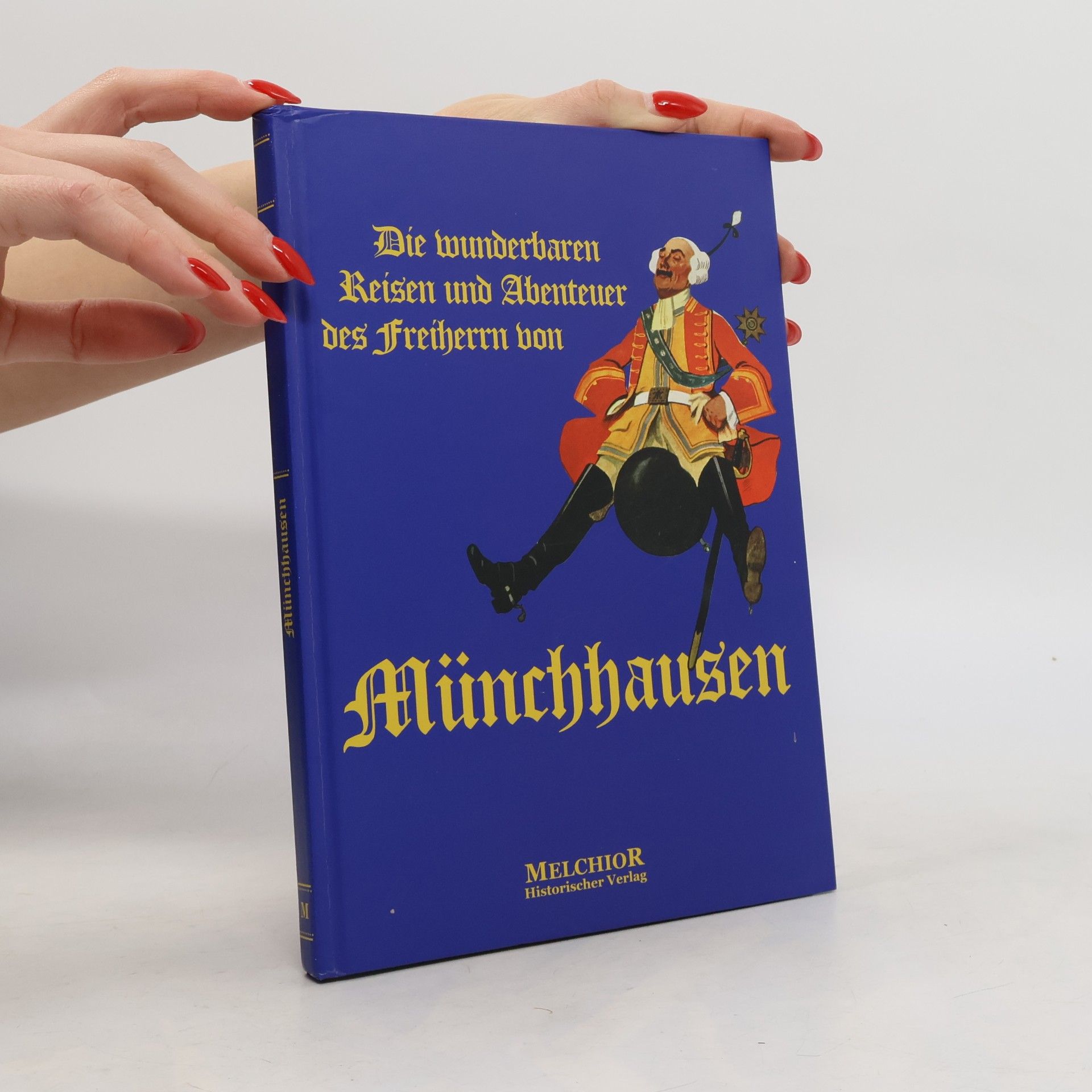 Autorenkollektiv Die wunderbaren Reisen und Abenteuer des Freiherrn von Münchhausen