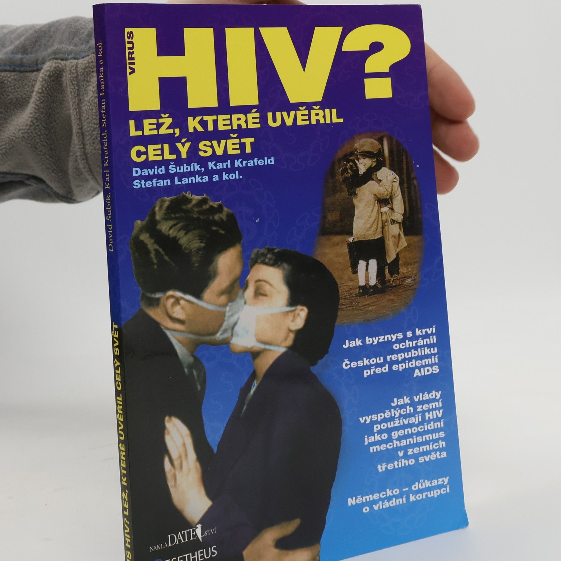 Virus HIV? Lež, které uvěřil celý svět