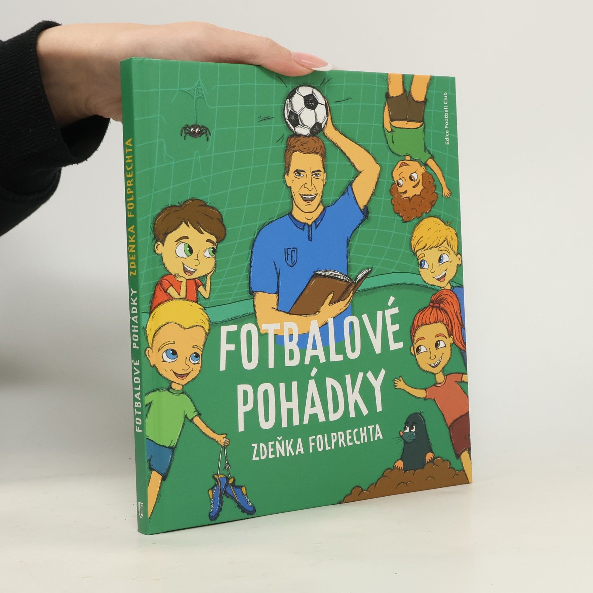 Zdeněk Folprecht Fotbalové pohádky Zdeňka Folprechta
