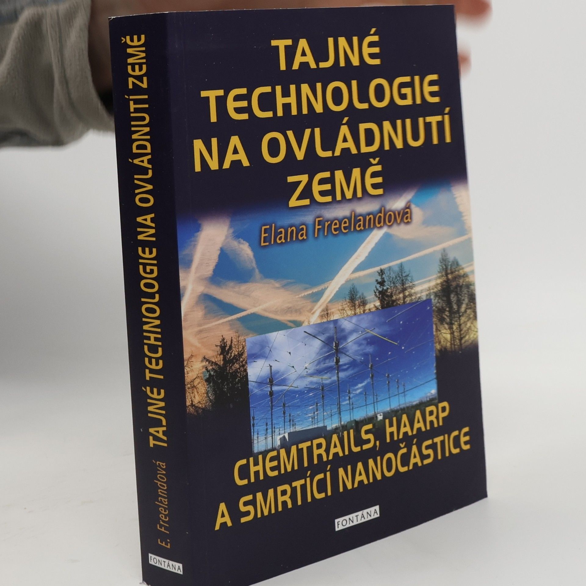 Elana M. Freeland Tajné technologie na ovládnutí Země