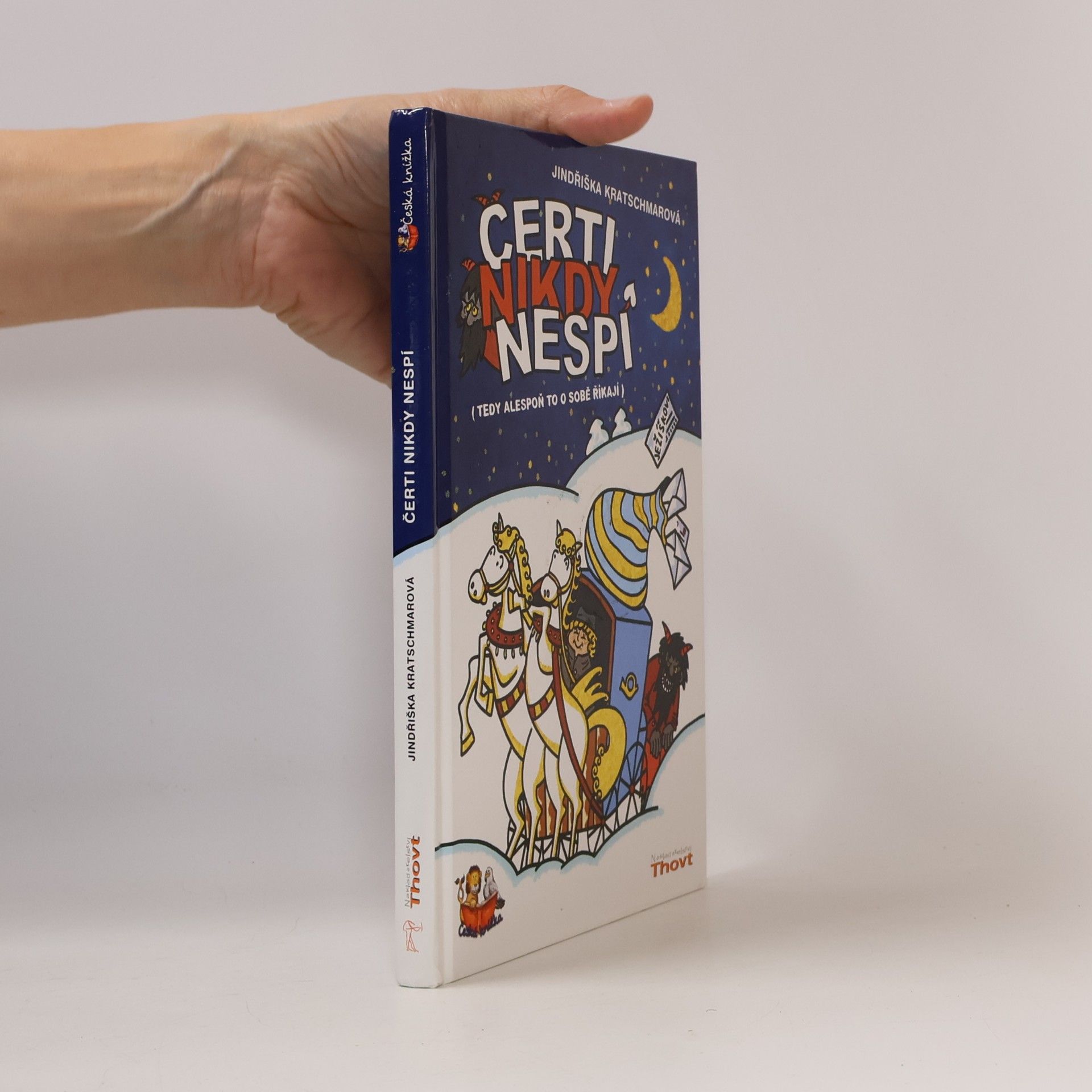 Čerti nikdy nespí : (tedy alespoň to o sobě říkají)