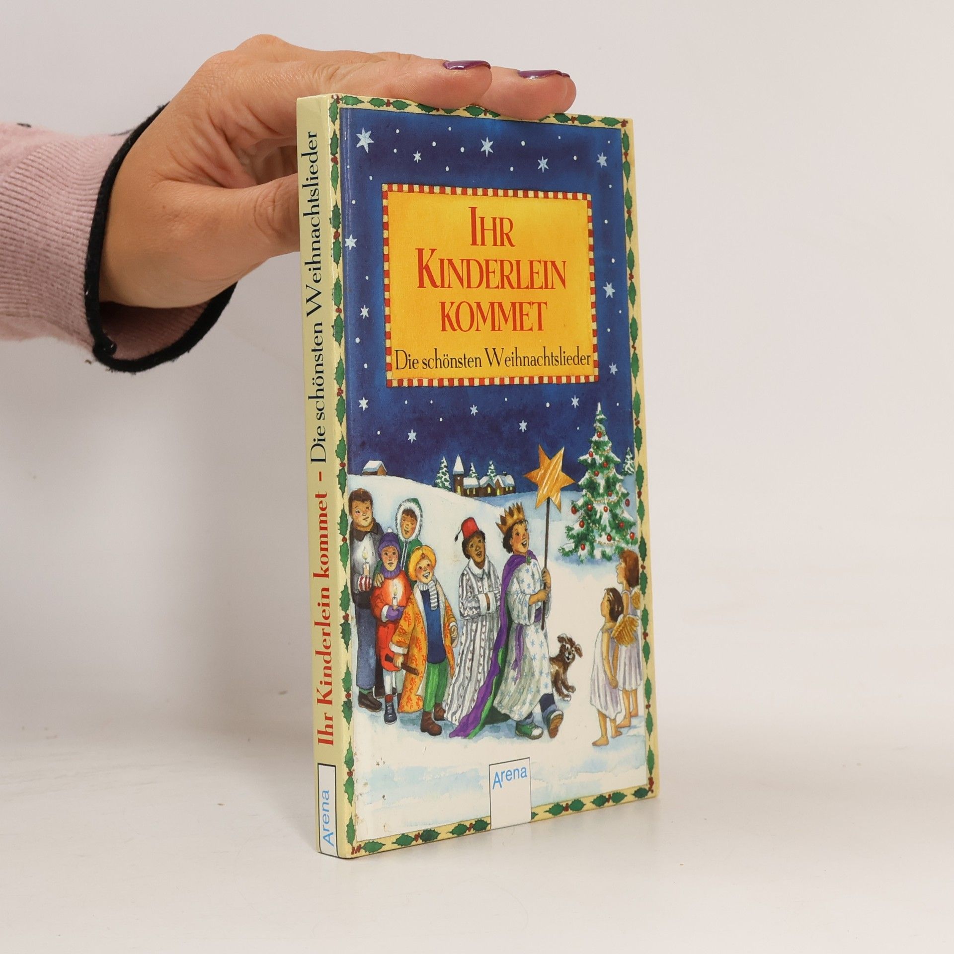 Ihr Kinderlein kommet. Die schönsten Weihnachtslieder
